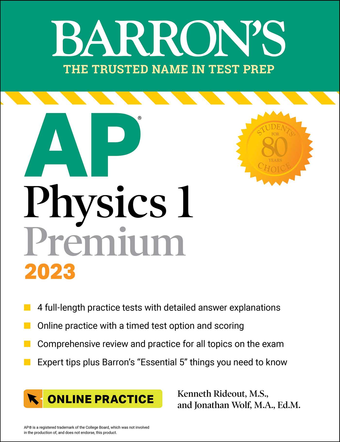AP Physics 1 Premium, 2023: Comprehensive Review with 4 Practice Tests + an Online Timed Test Option