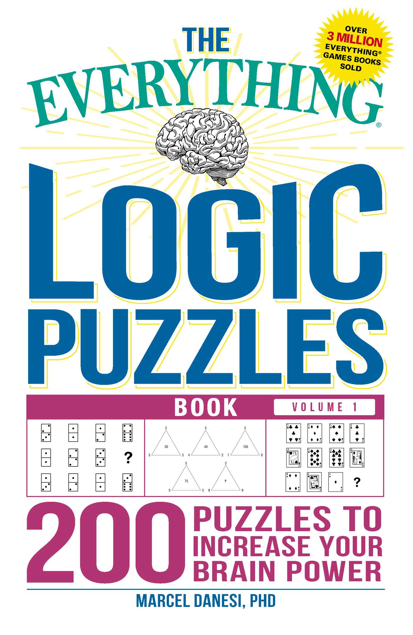 Everything Logic Puzzles Book Volume 1: 200 Puzzles to Increase Your Brain Power