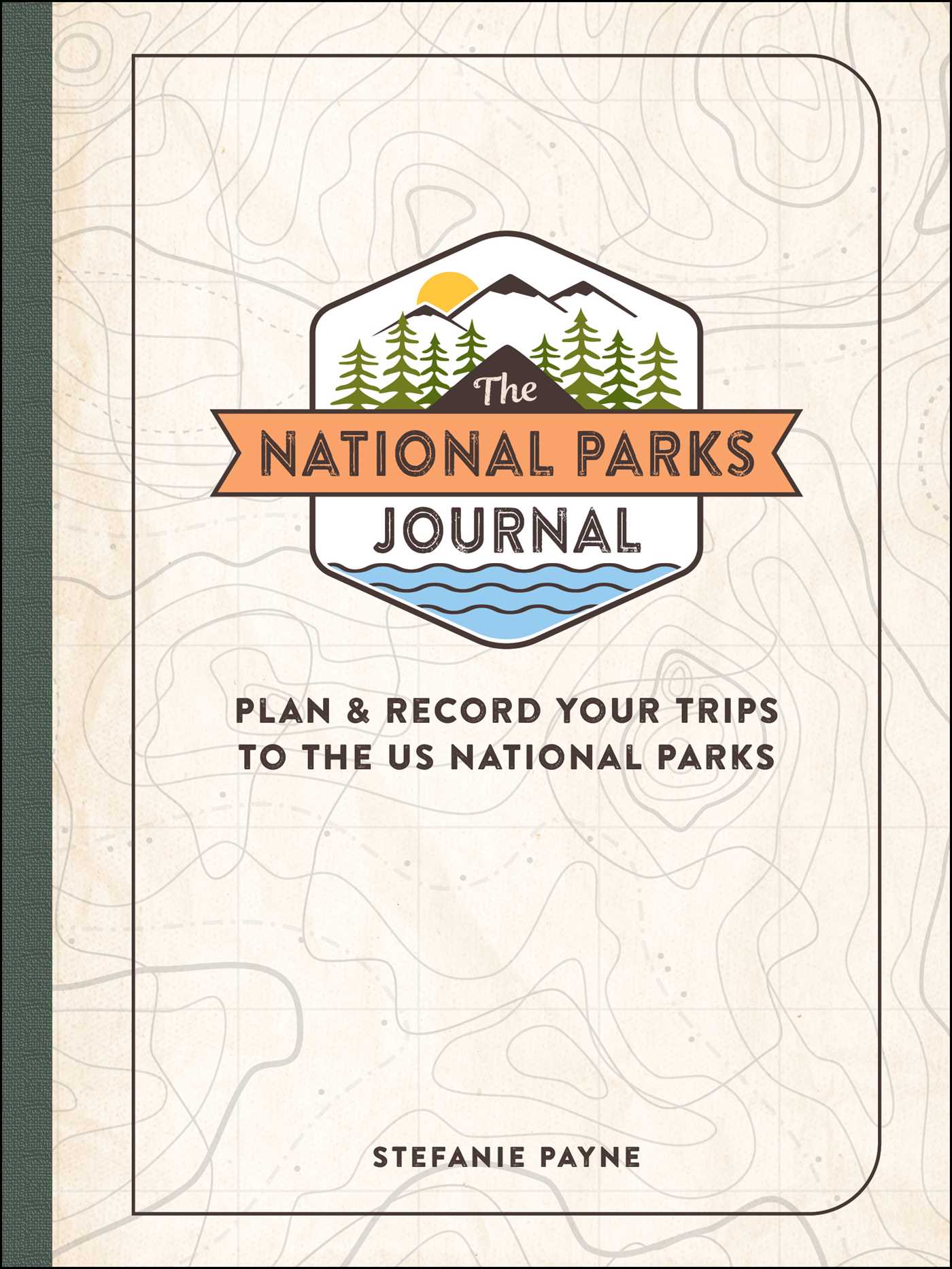 National Parks Journal: Plan & Record Your Trips to the US National Parks
