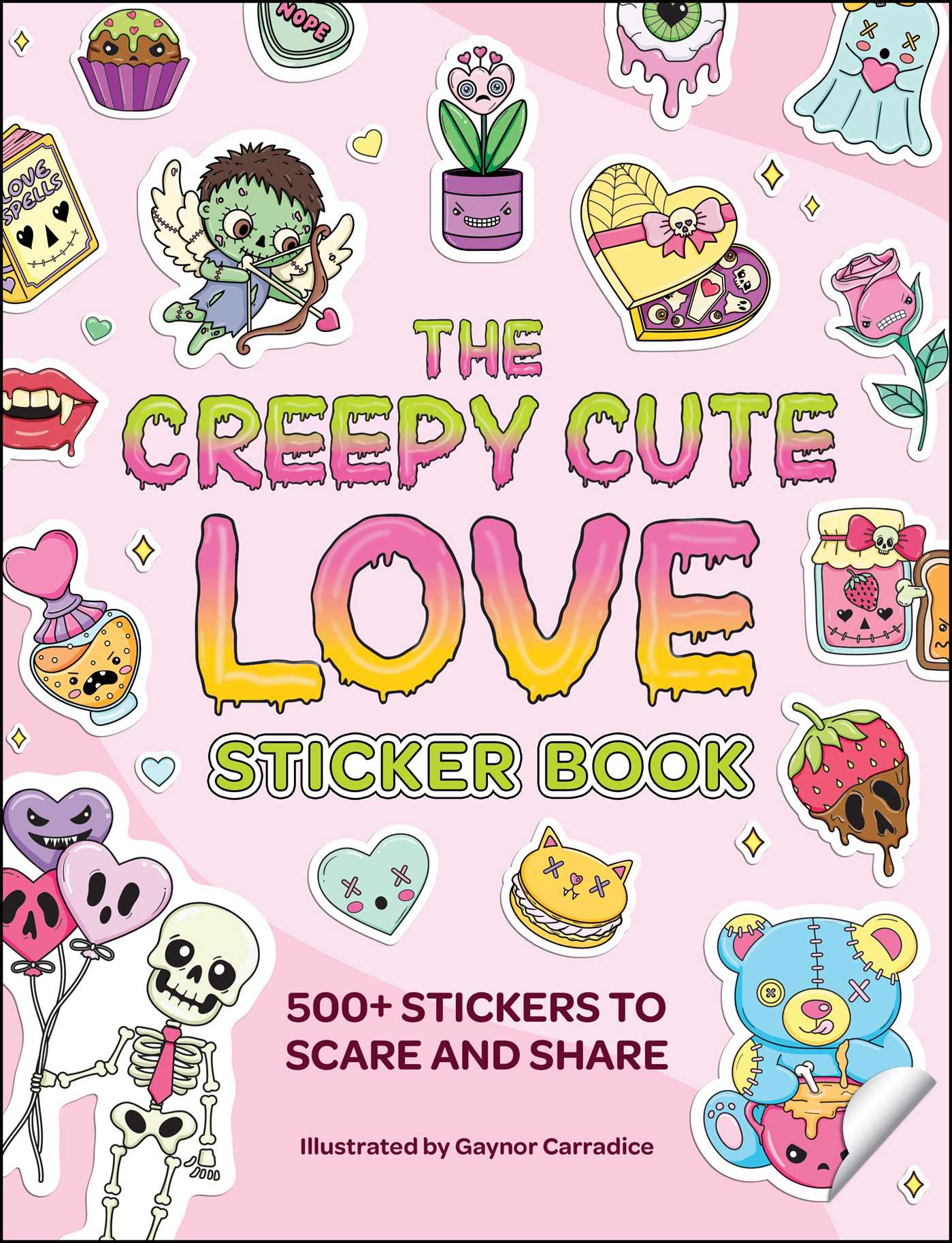 Creepy Cute Love Sticker Book: 500+ Stickers to Scare and Share