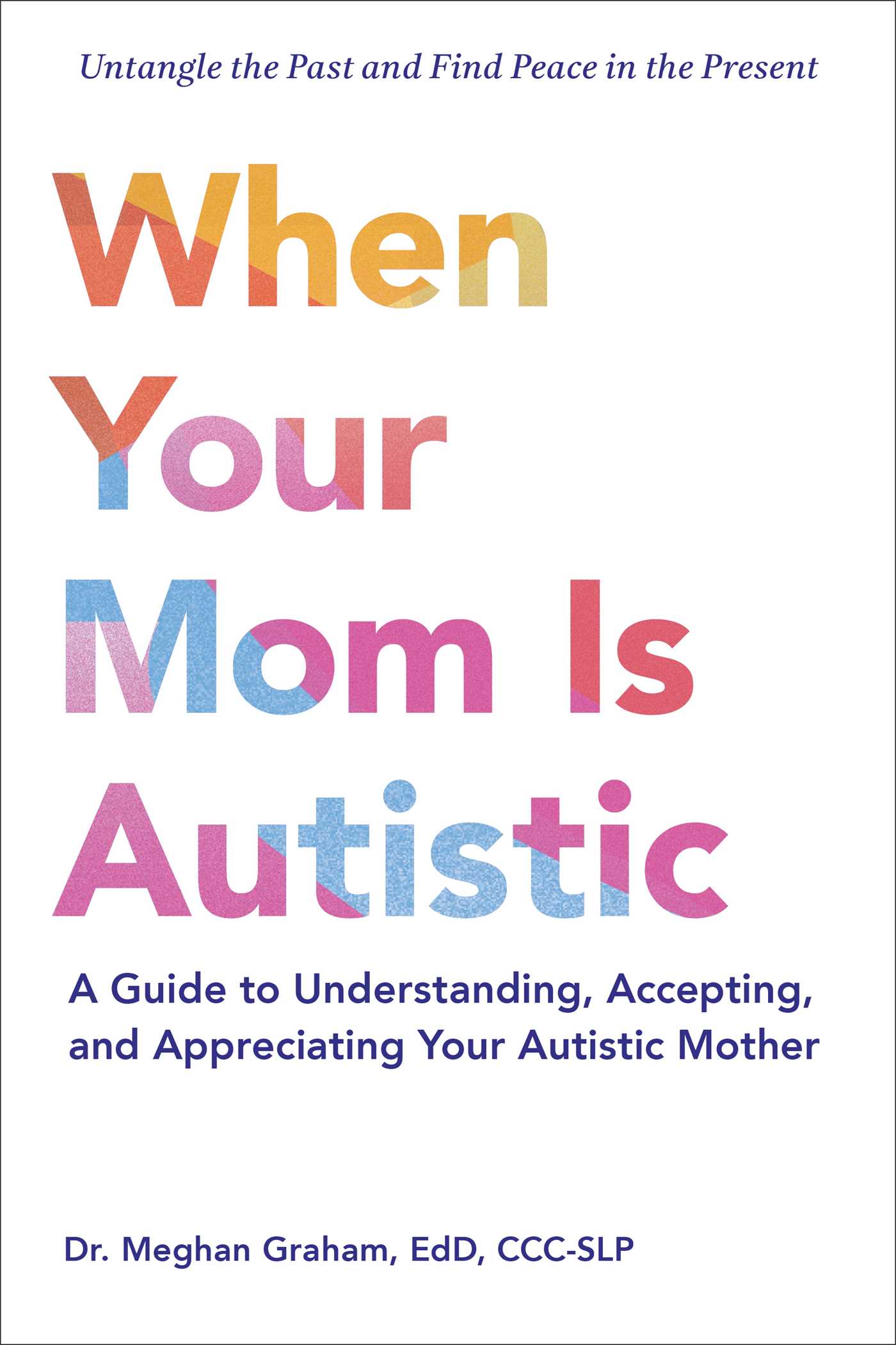 When Your Mom Is Autistic