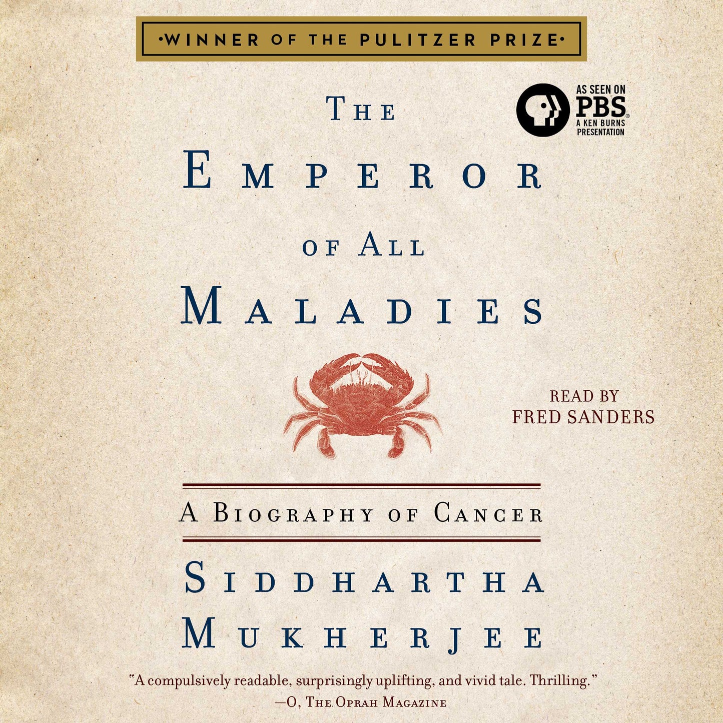 Emperor of All Maladies: A Biography of Cancer