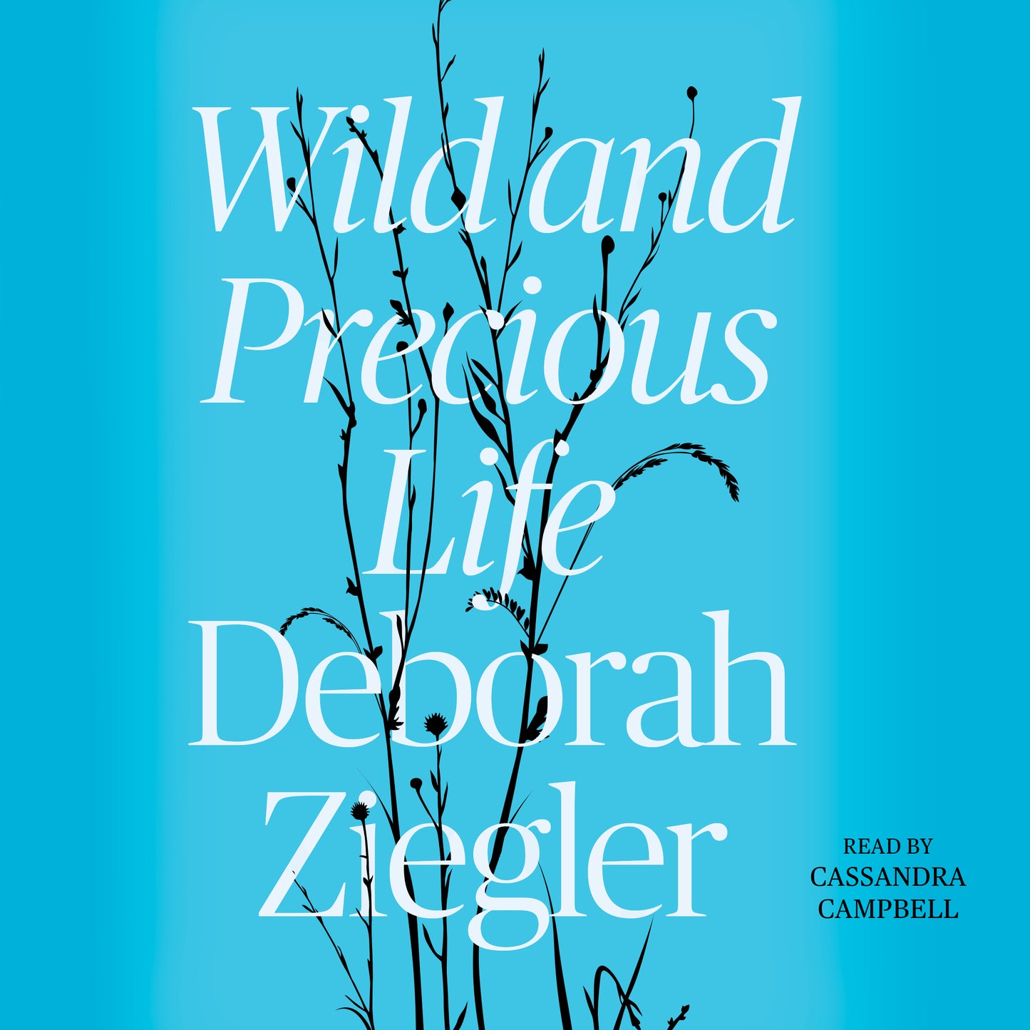 Wild and Precious Life