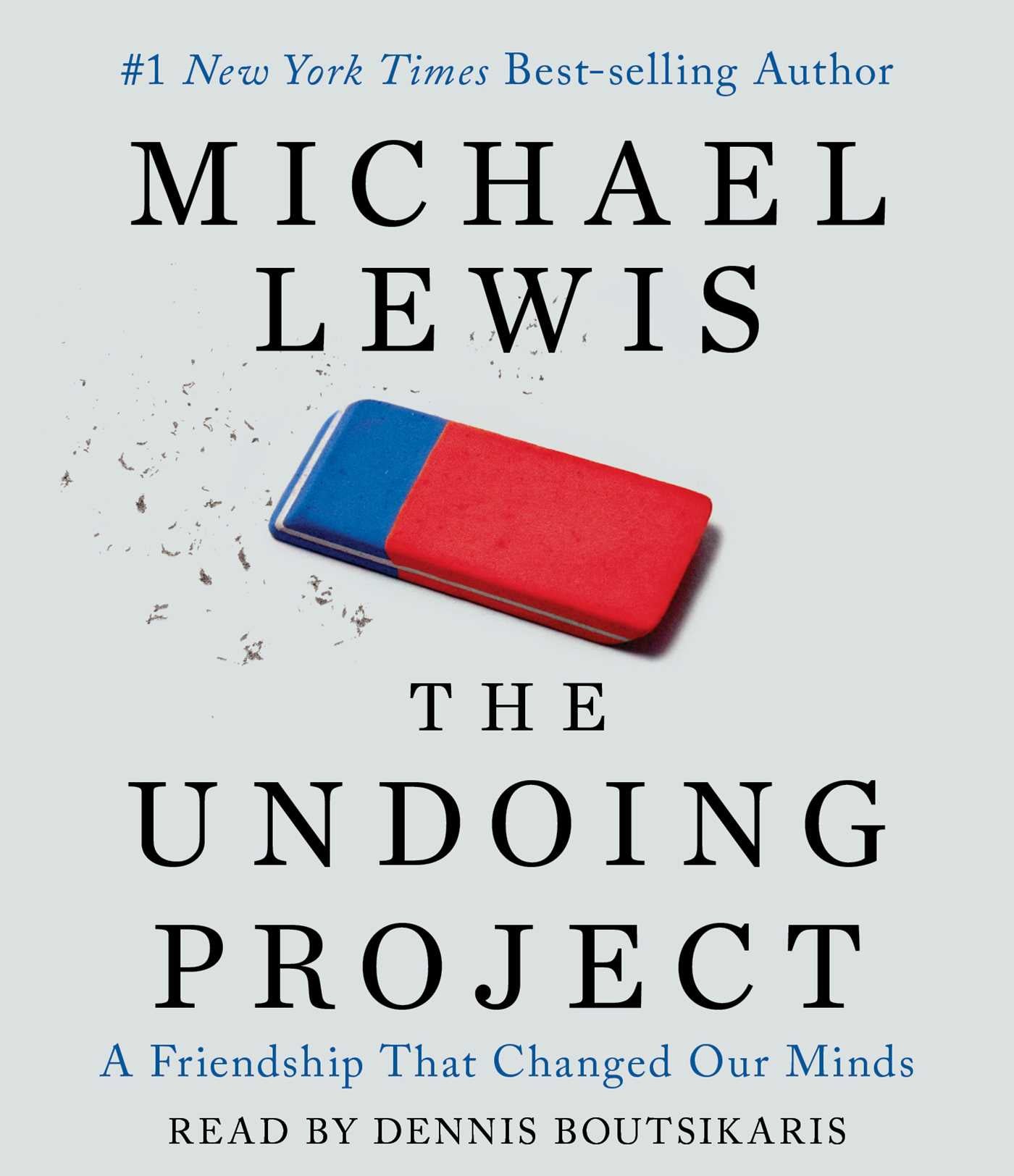 Undoing Project: A Friendship that Changed Our Minds