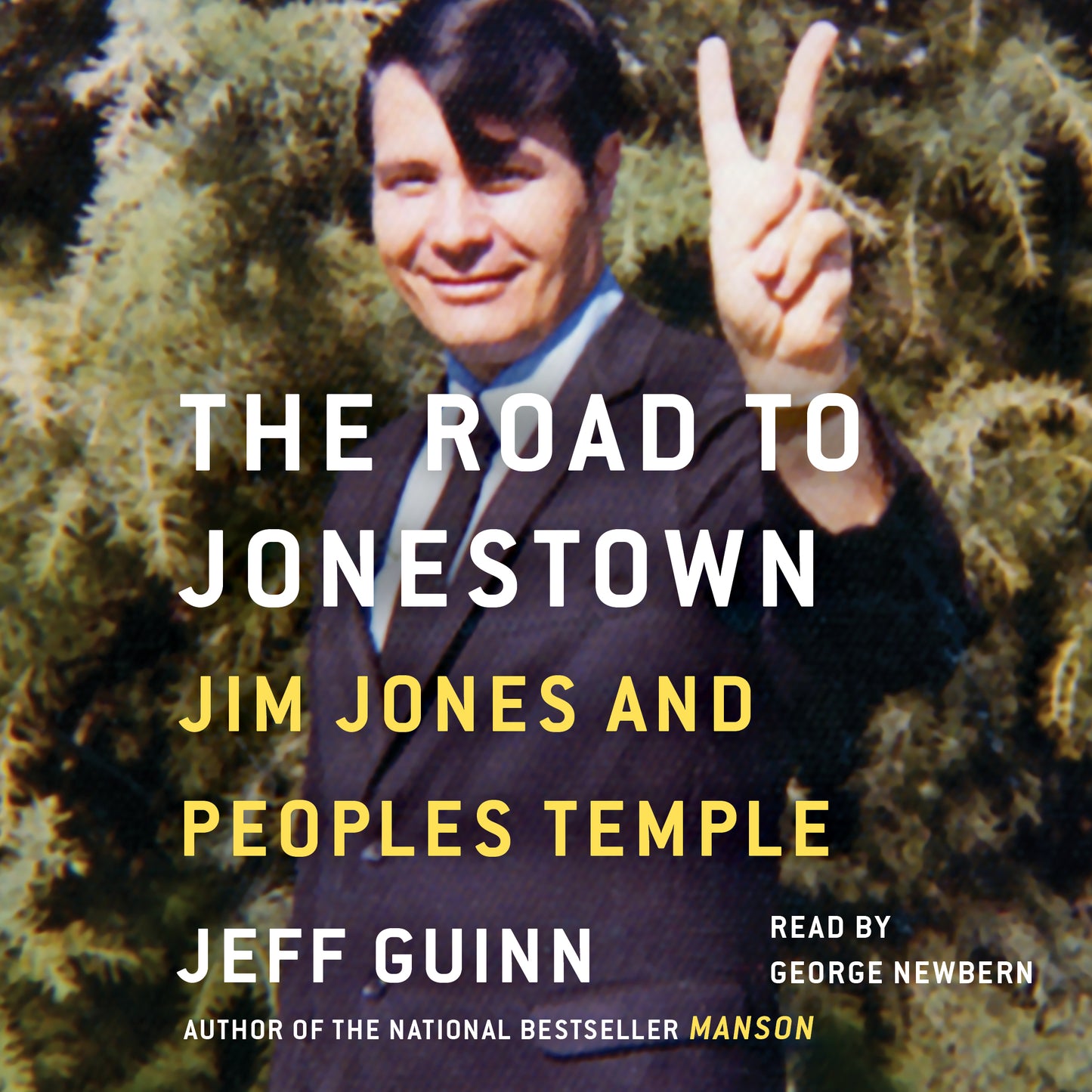 Road to Jonestown: Jim Jones and Peoples Temple
