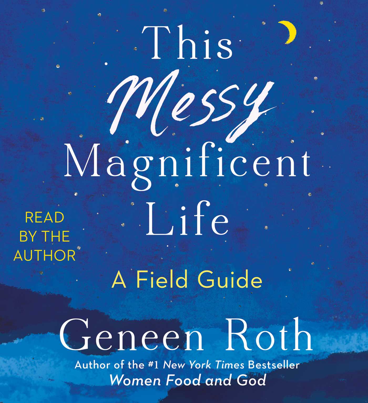 This Messy Magnificent Life