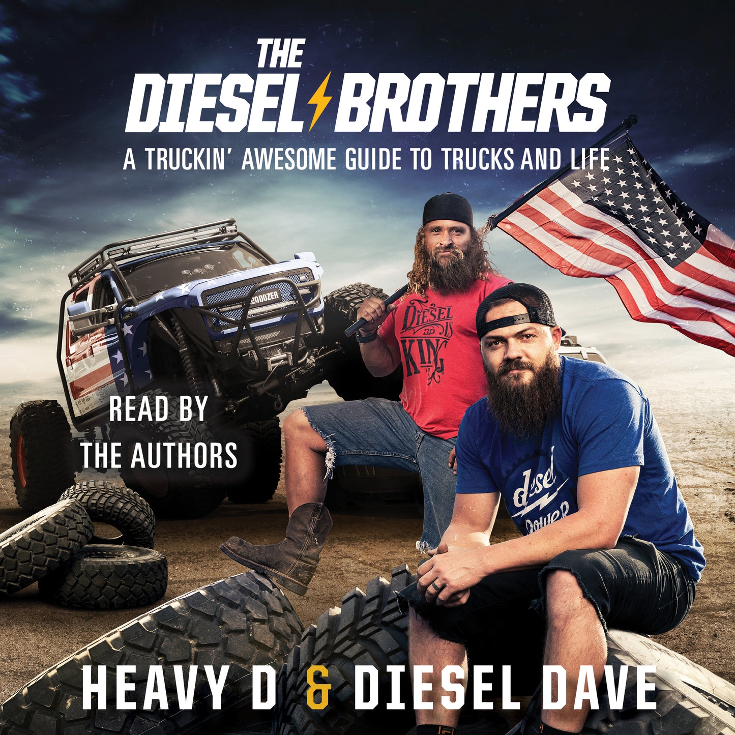 Diesel Brothers: A Truckin' Awesome Guide to Trucks and Life