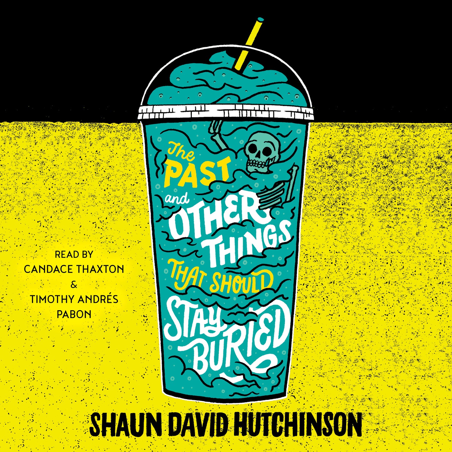 Past and Other Things That Should Stay Buried