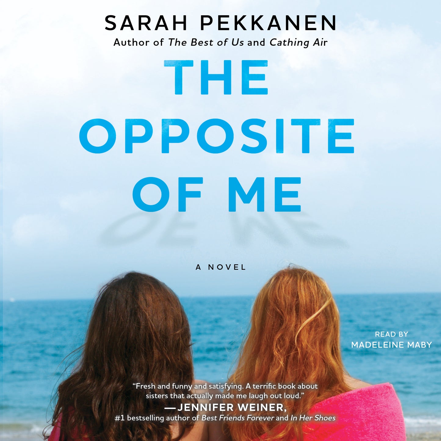 Opposite of Me: A Novel