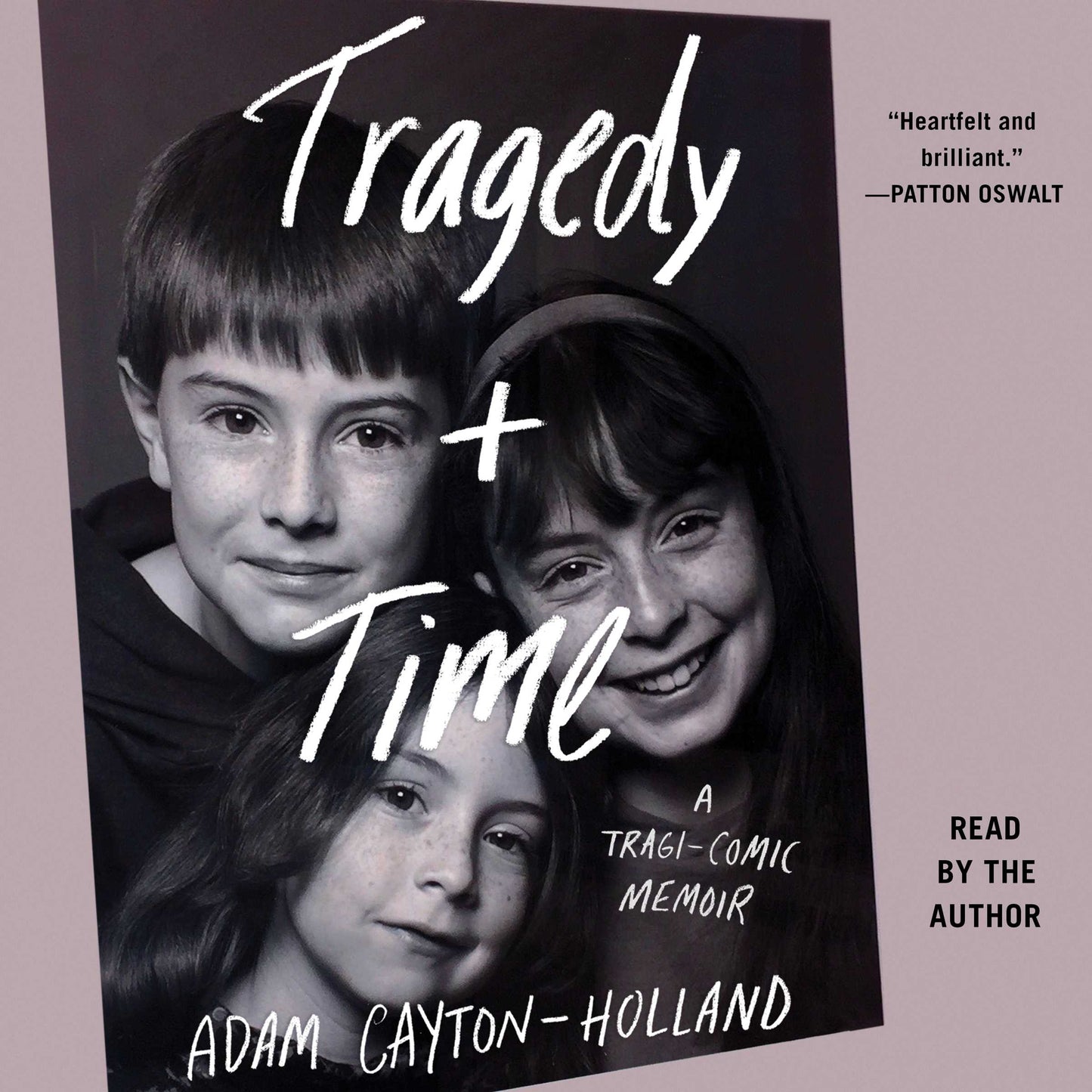 Tragedy Plus Time