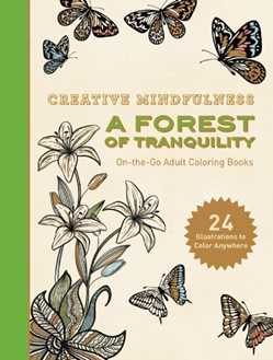 Creative Mindfulness: A Forest of Tranquility