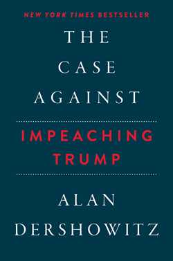 The Case Against Impeaching Trump Autographed Edition