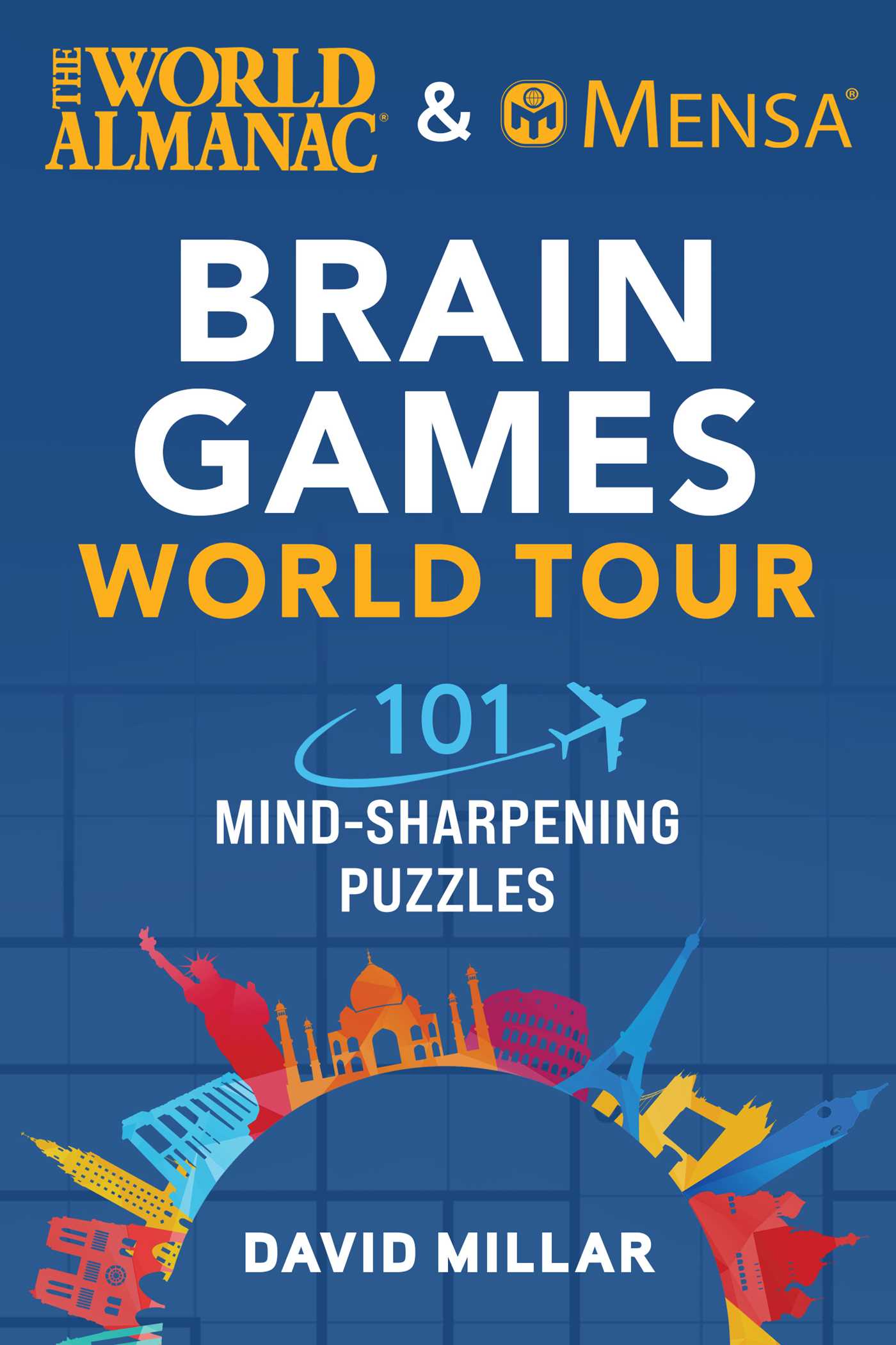World Almanac & Mensa Brain Games World Tour: 101 Mind-Sharpening Puzzles
