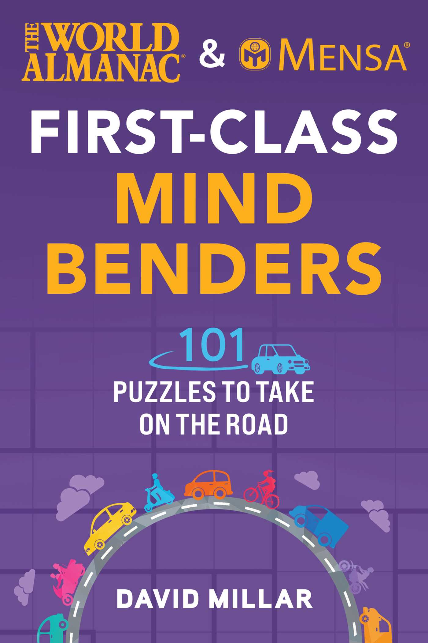 World Almanac & Mensa First-Class Mind Benders: 101 Puzzles to Take on the Road