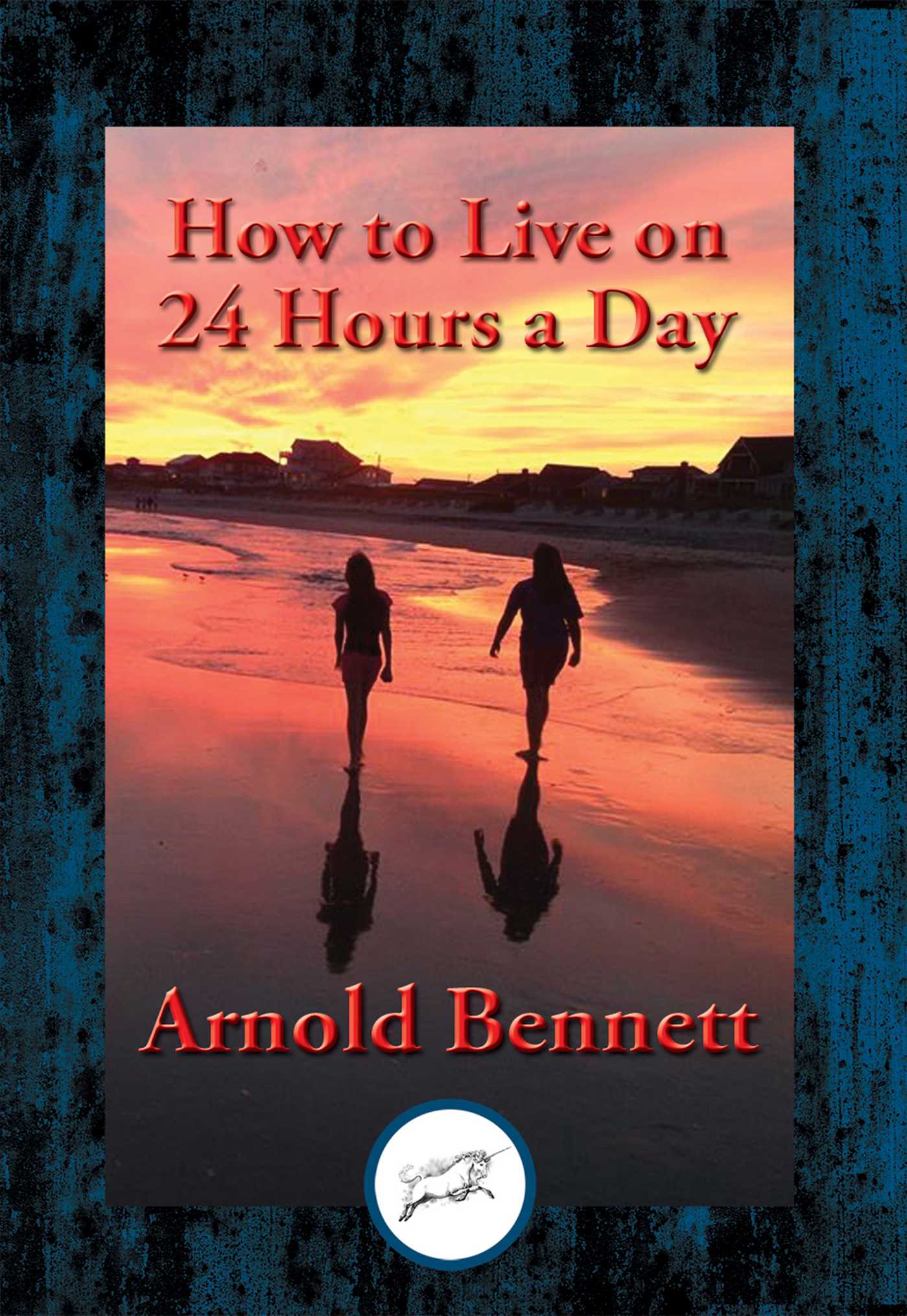 How to Live on 24 Hours a Day