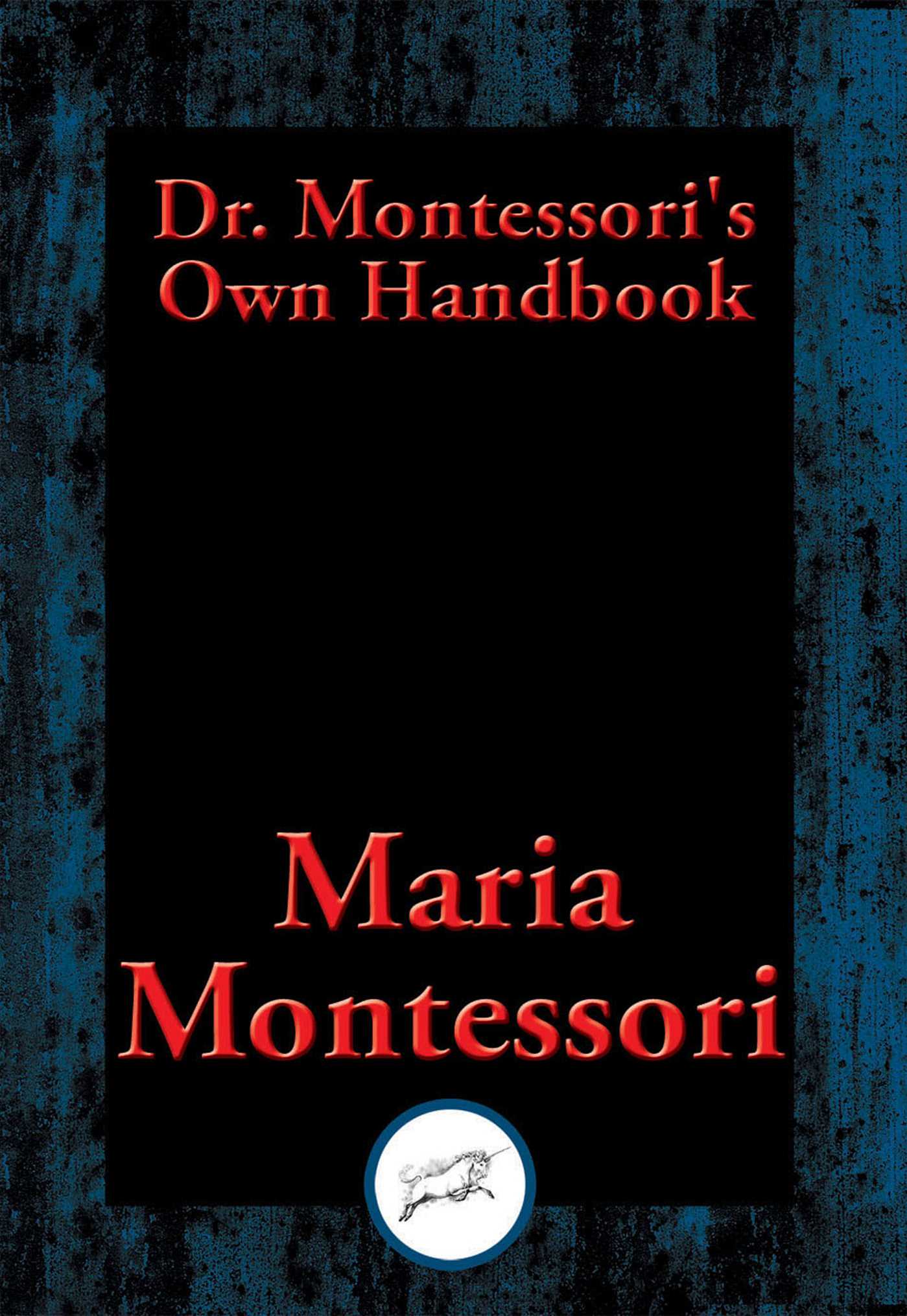 Dr. Montessori's Own Handbook