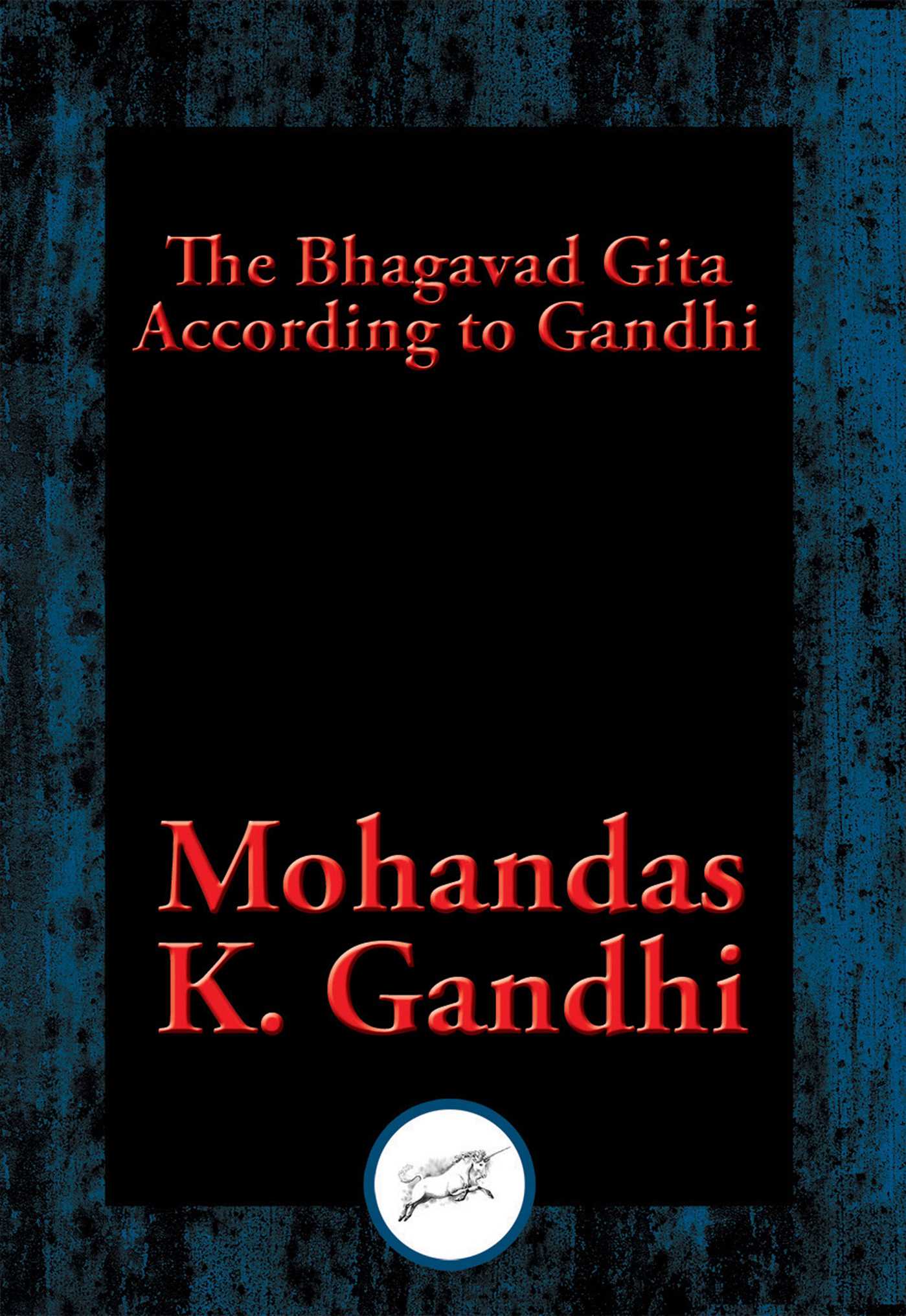 Bhagavad Gita According to Gandhi: With Linked Table of Contents