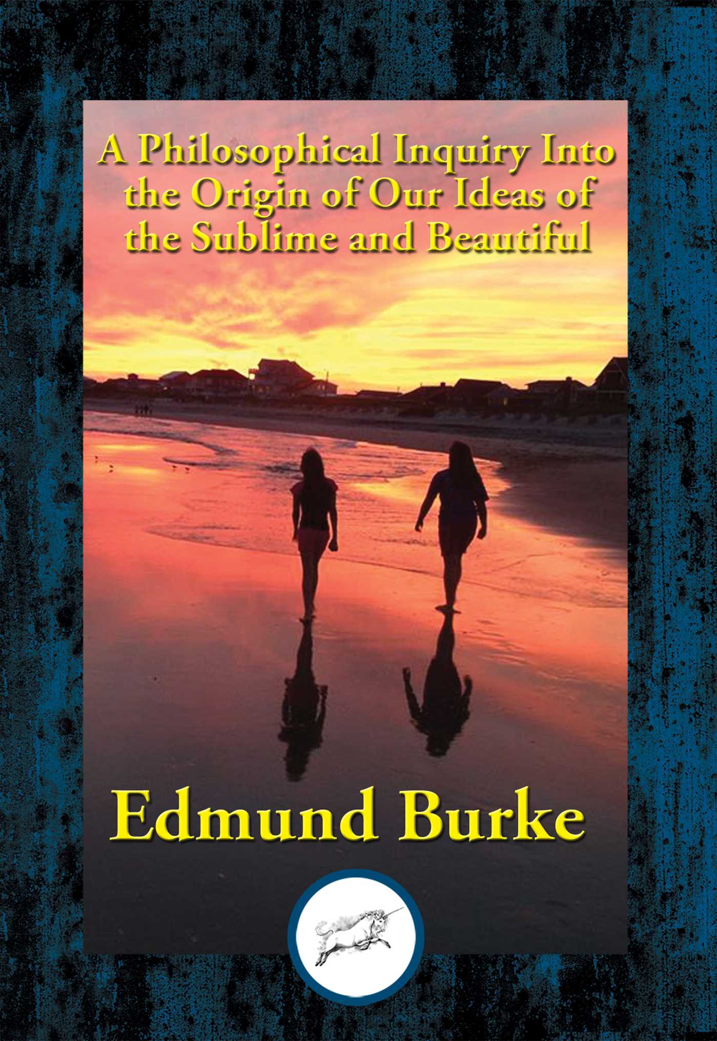 Philosophical Inquiry Into the Origin of Our Ideas of the Sublime and Beautiful