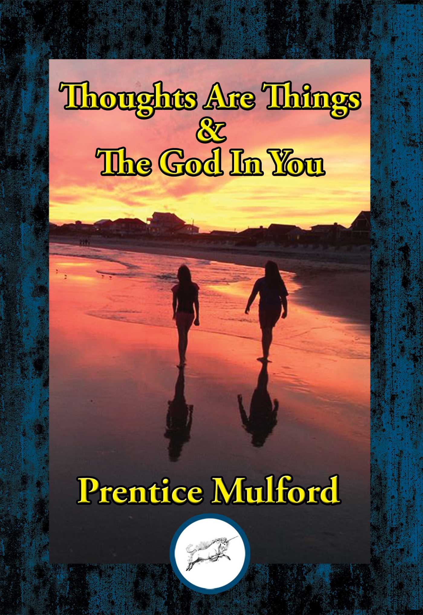 Thoughts Are Things &amp; The God In You