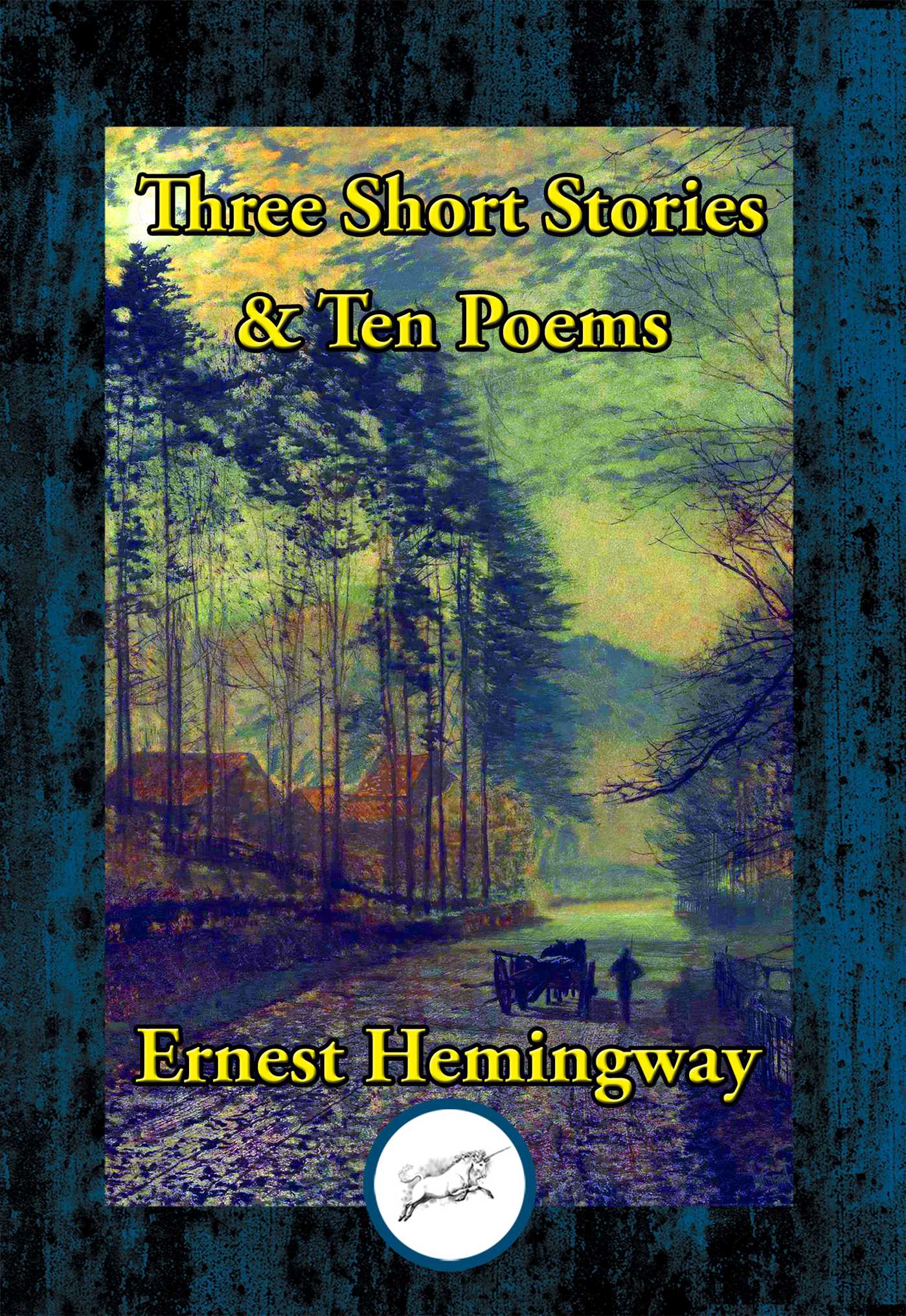Three Short Stories &amp; Ten Poems