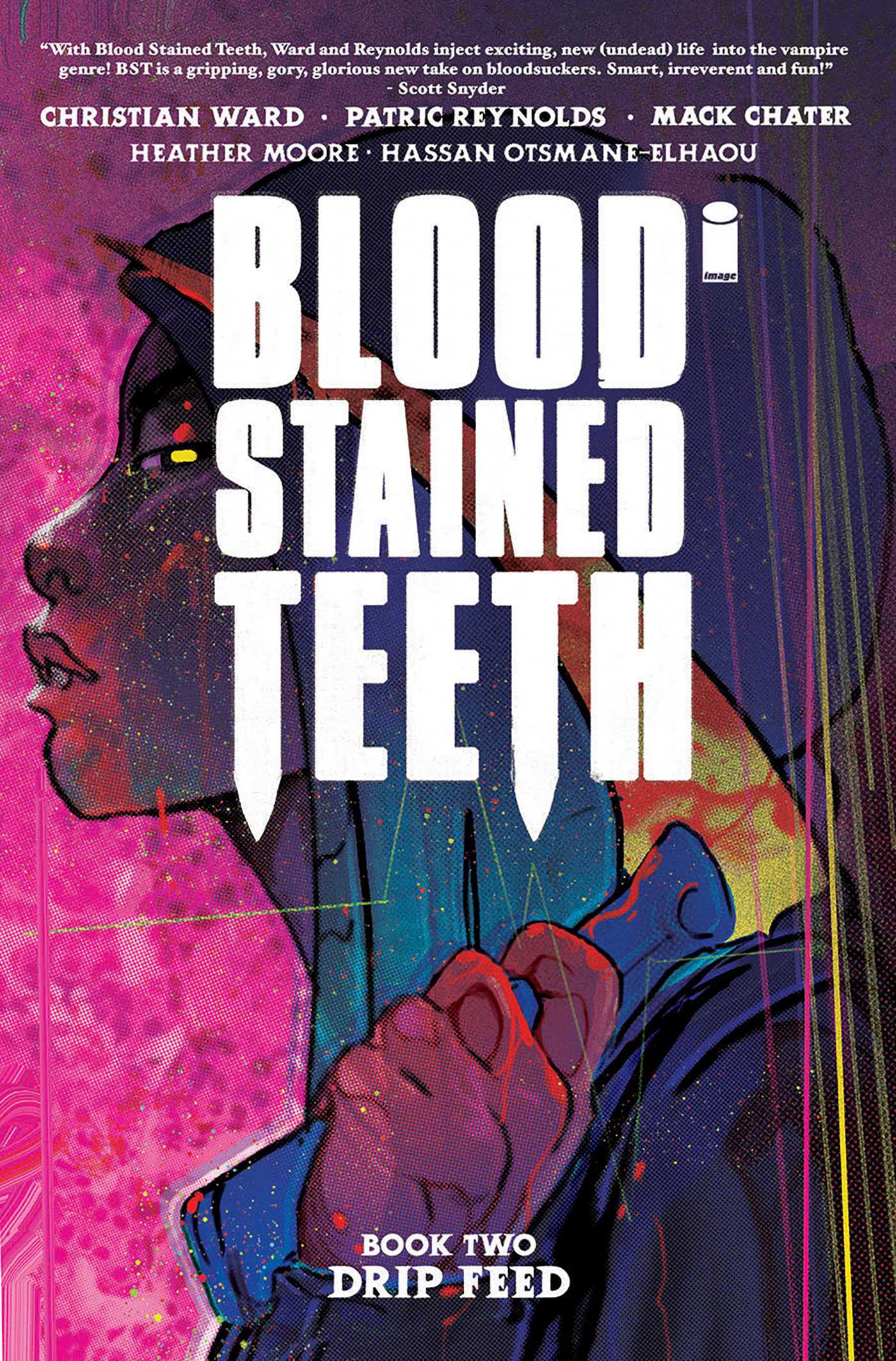 Blood Stained Teeth Volume 2: Drip Feed