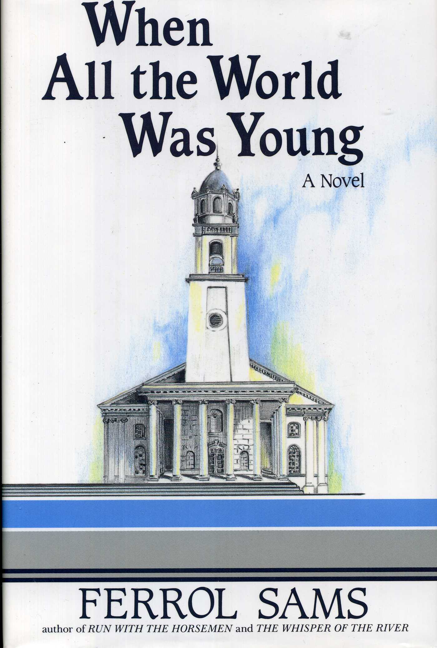 When All the World Was Young