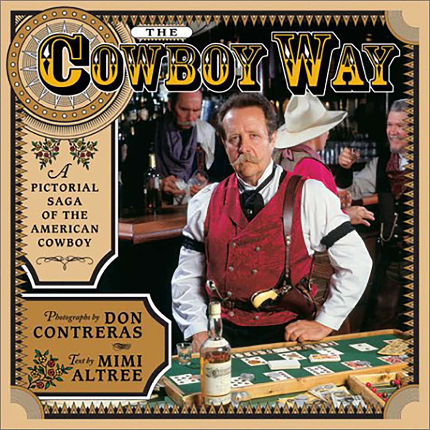 Cowboy Way: A Pictorial Saga of the American Cowboy