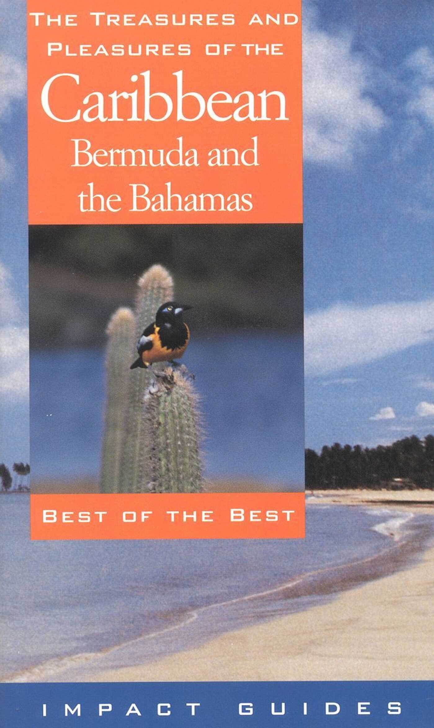 Treasures and Pleasures of the Caribbean: Best of the Best