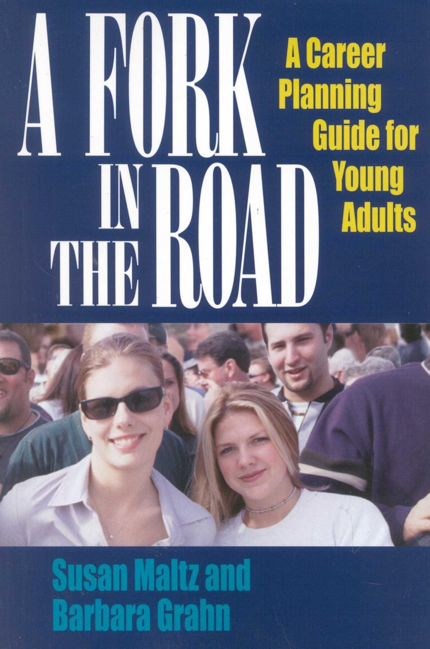 Fork in the Road: A Career Planning Guide for Young Adults