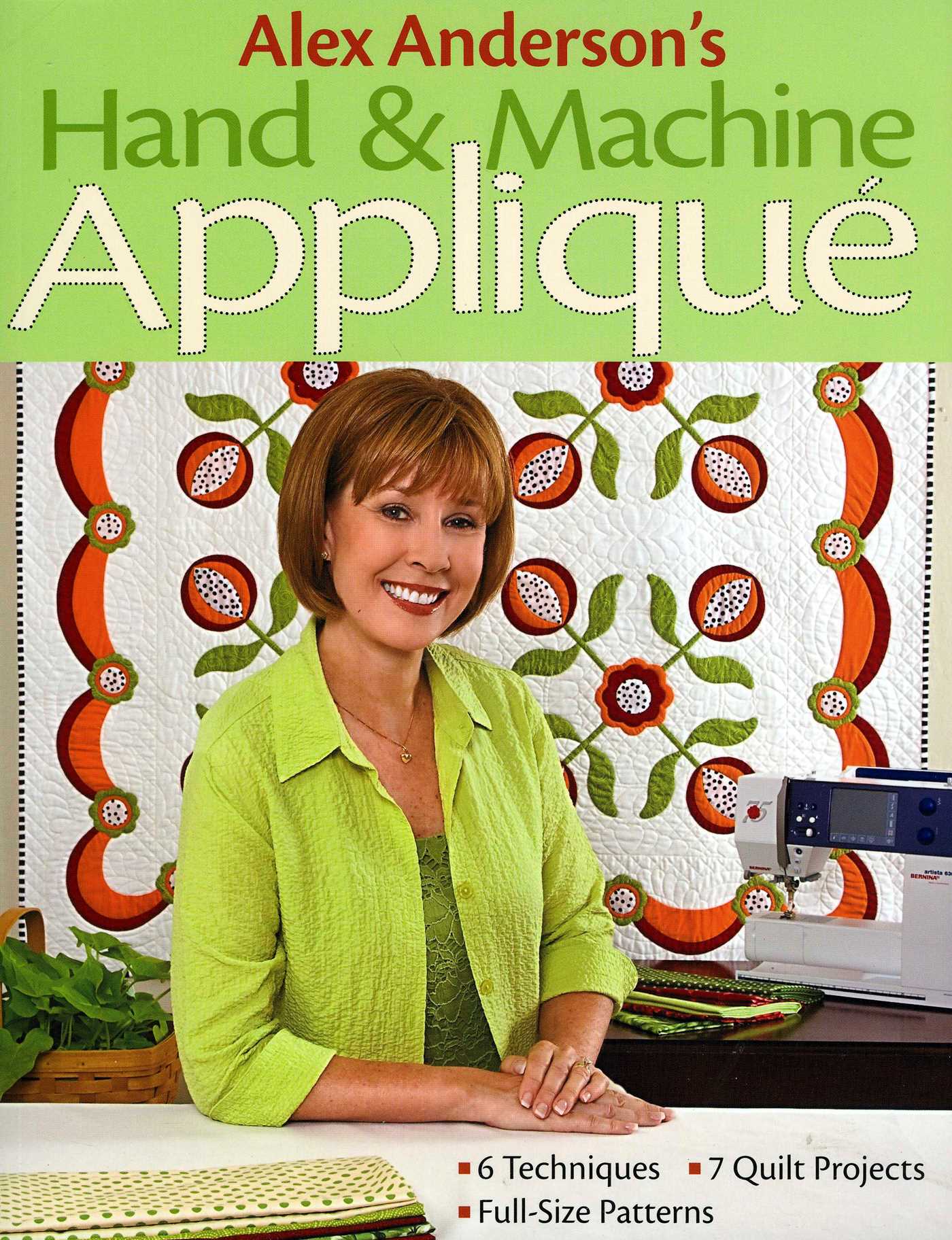 Alex Anderson's Hand & Machine Appliqué