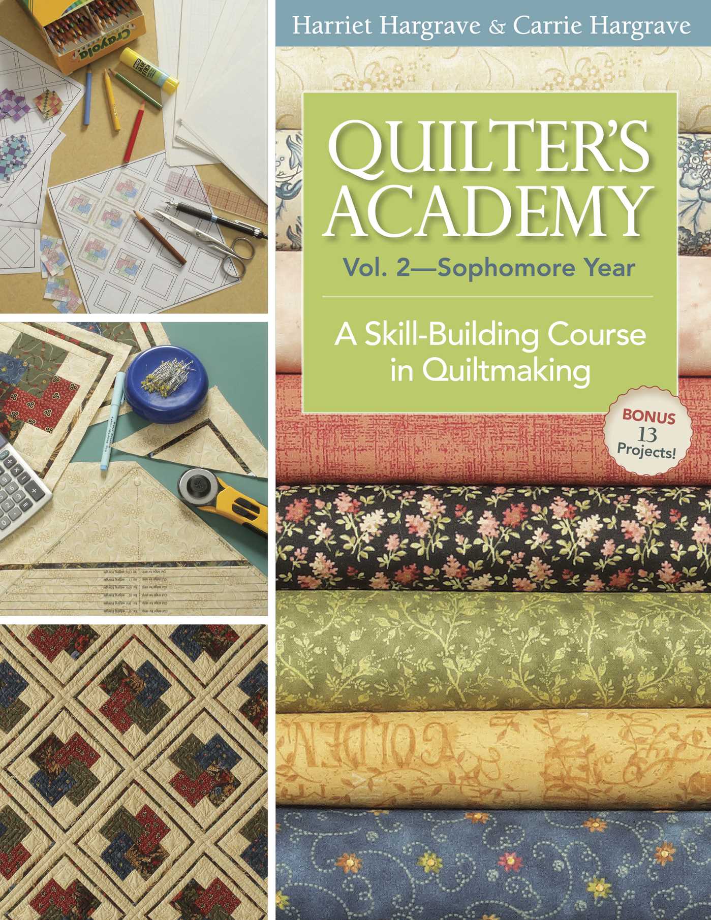 Quilter's Academy Vol. 2 - Sophomore Year