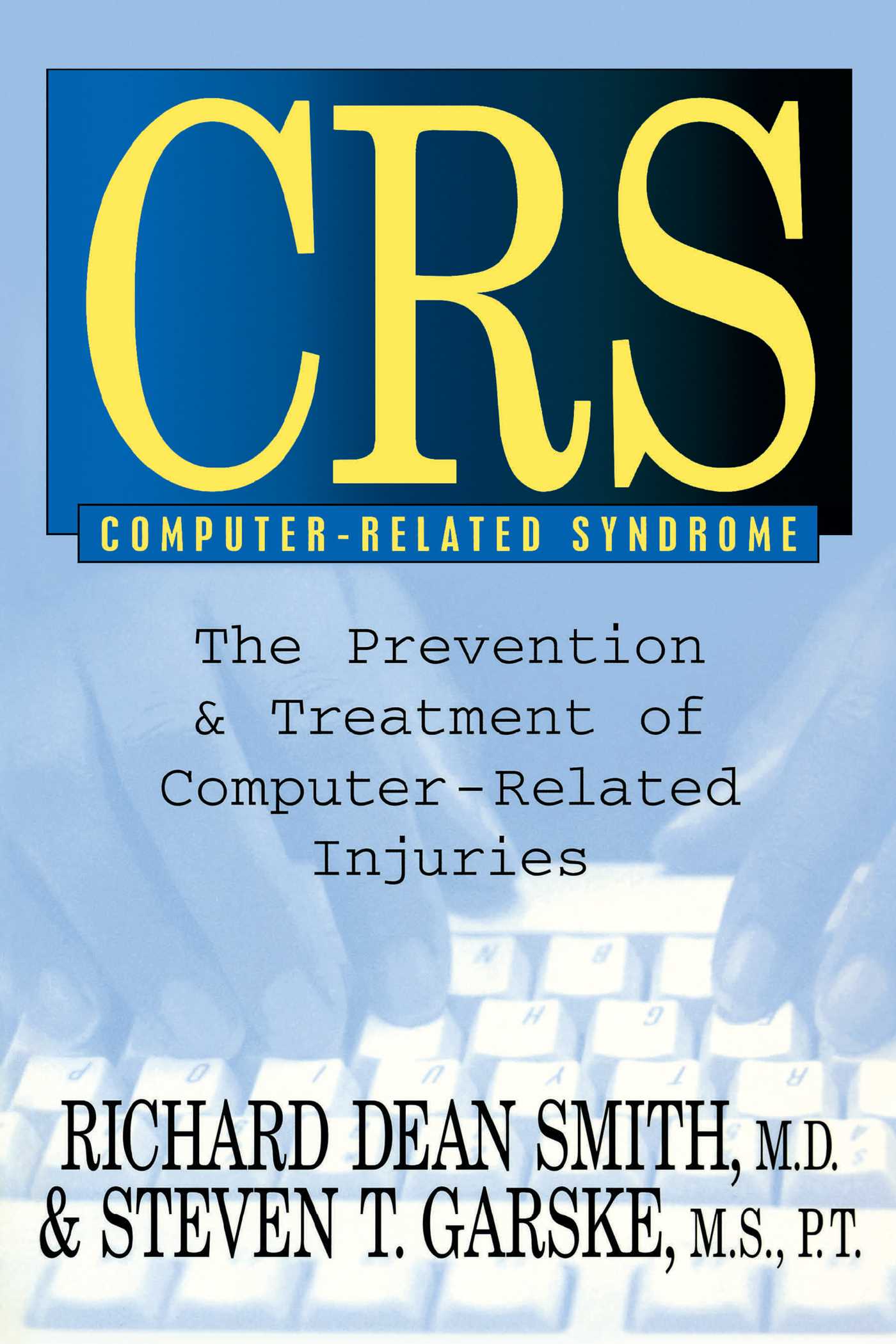 CRS Computer-Related Syndrome