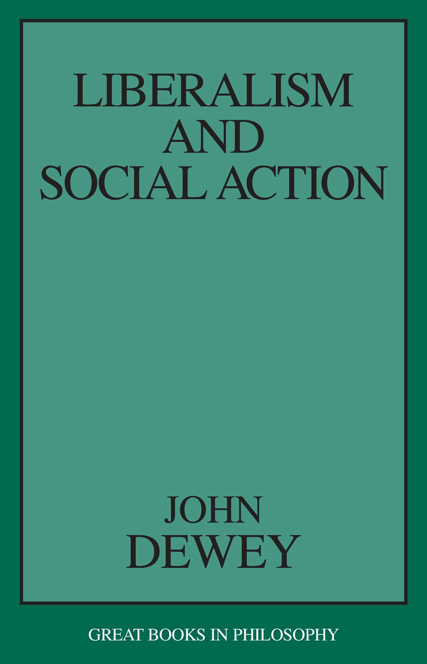 Liberalism and Social Action