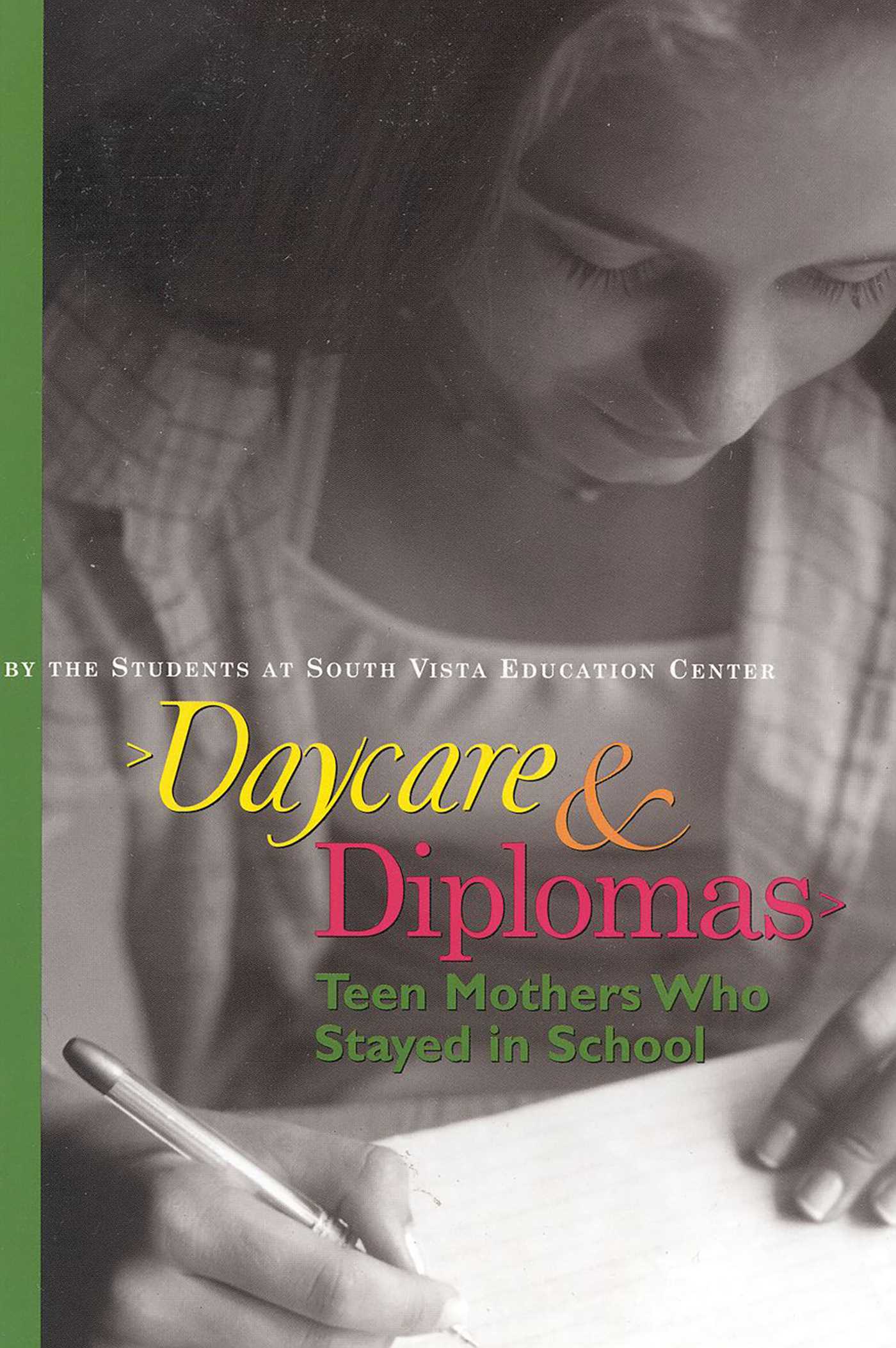 Daycare and Diplomas