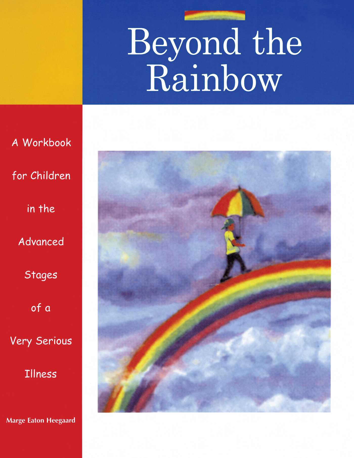 Beyond the Rainbow