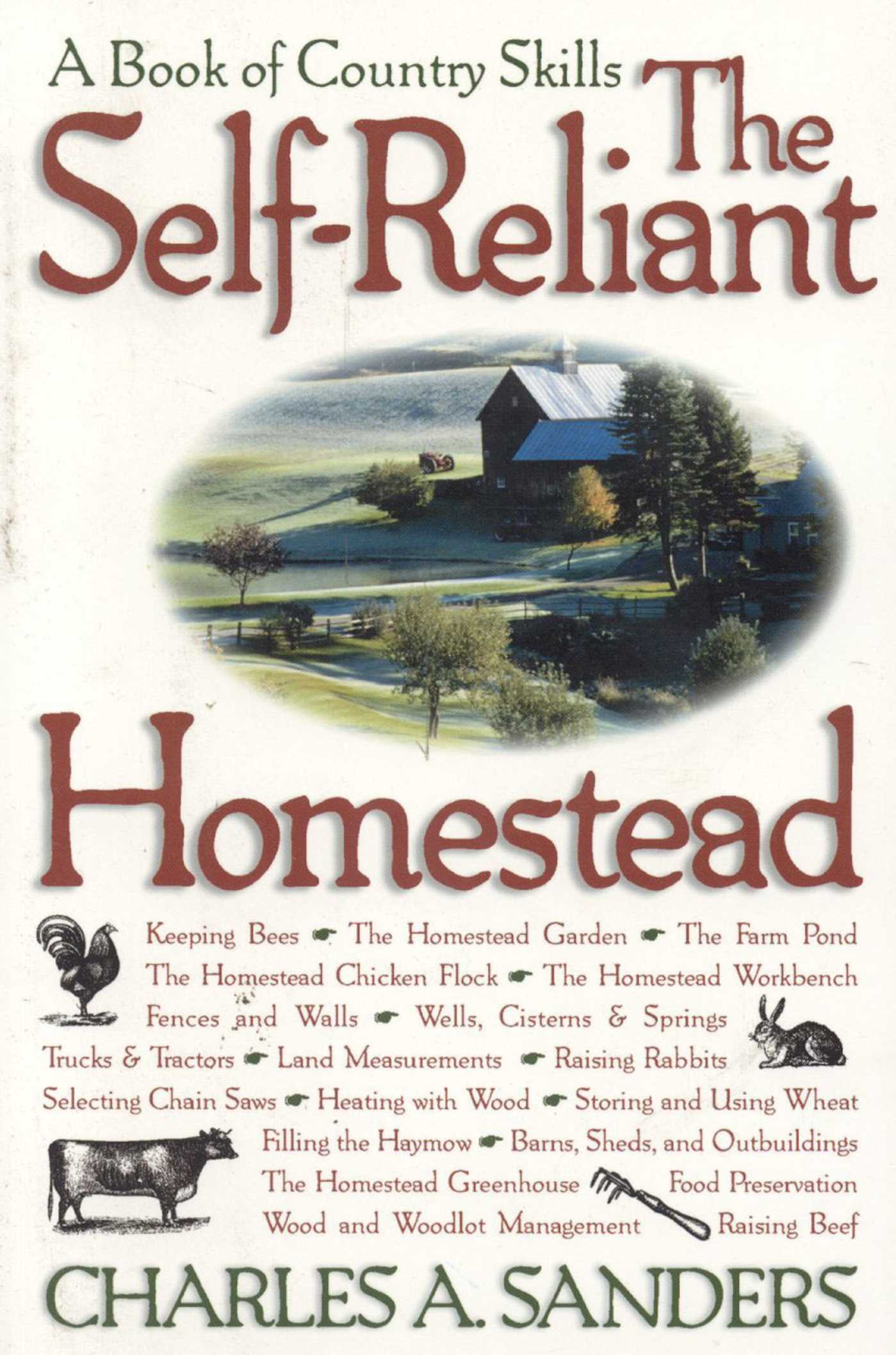 Self-Reliant Homestead: A Book of Country Skills