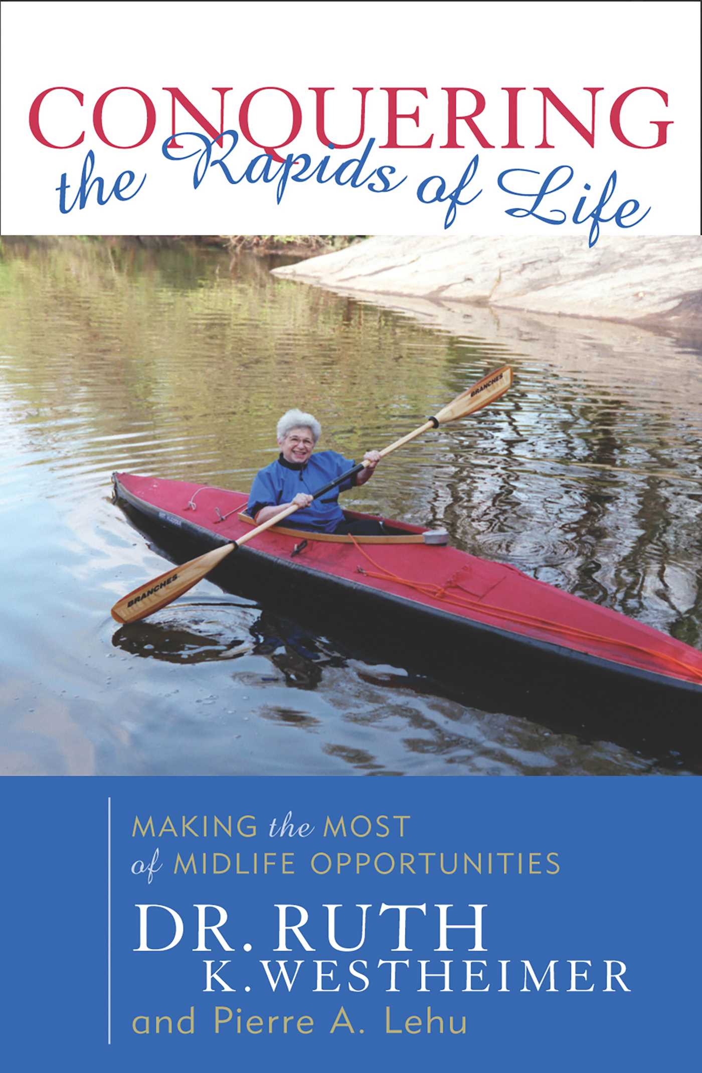 Conquering the Rapids of Life