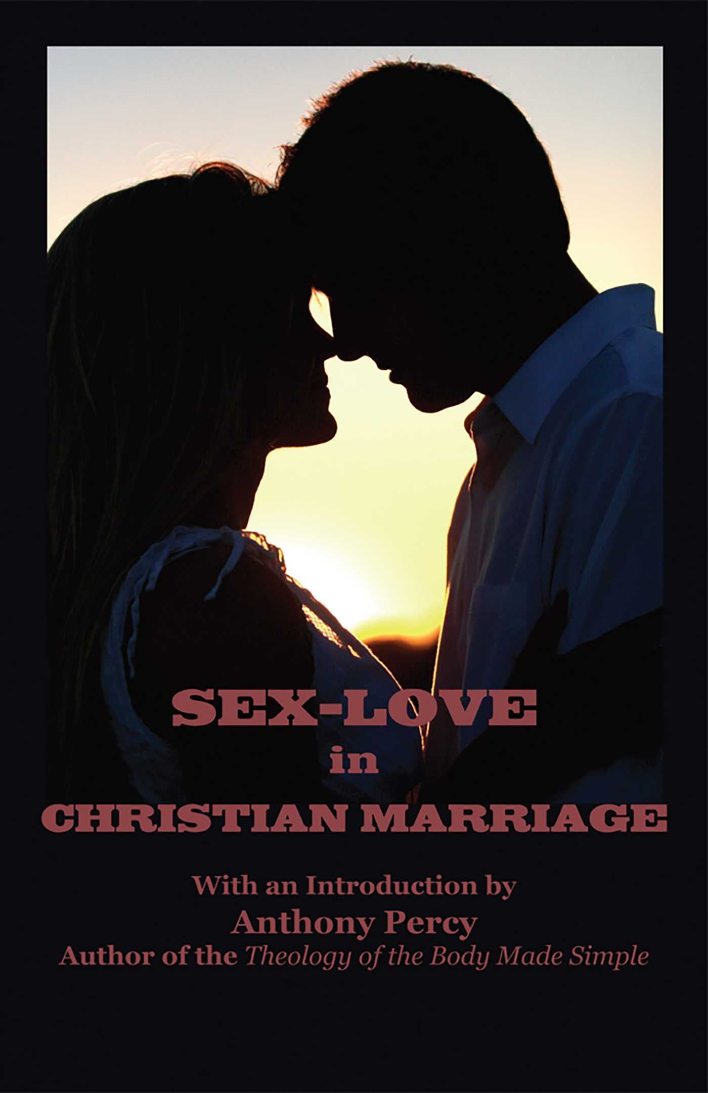 Sex-Love in Christian Marriage