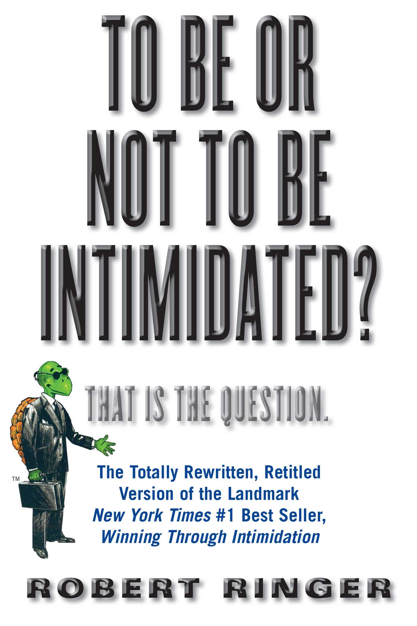To Be or Not to Be Intimidated?