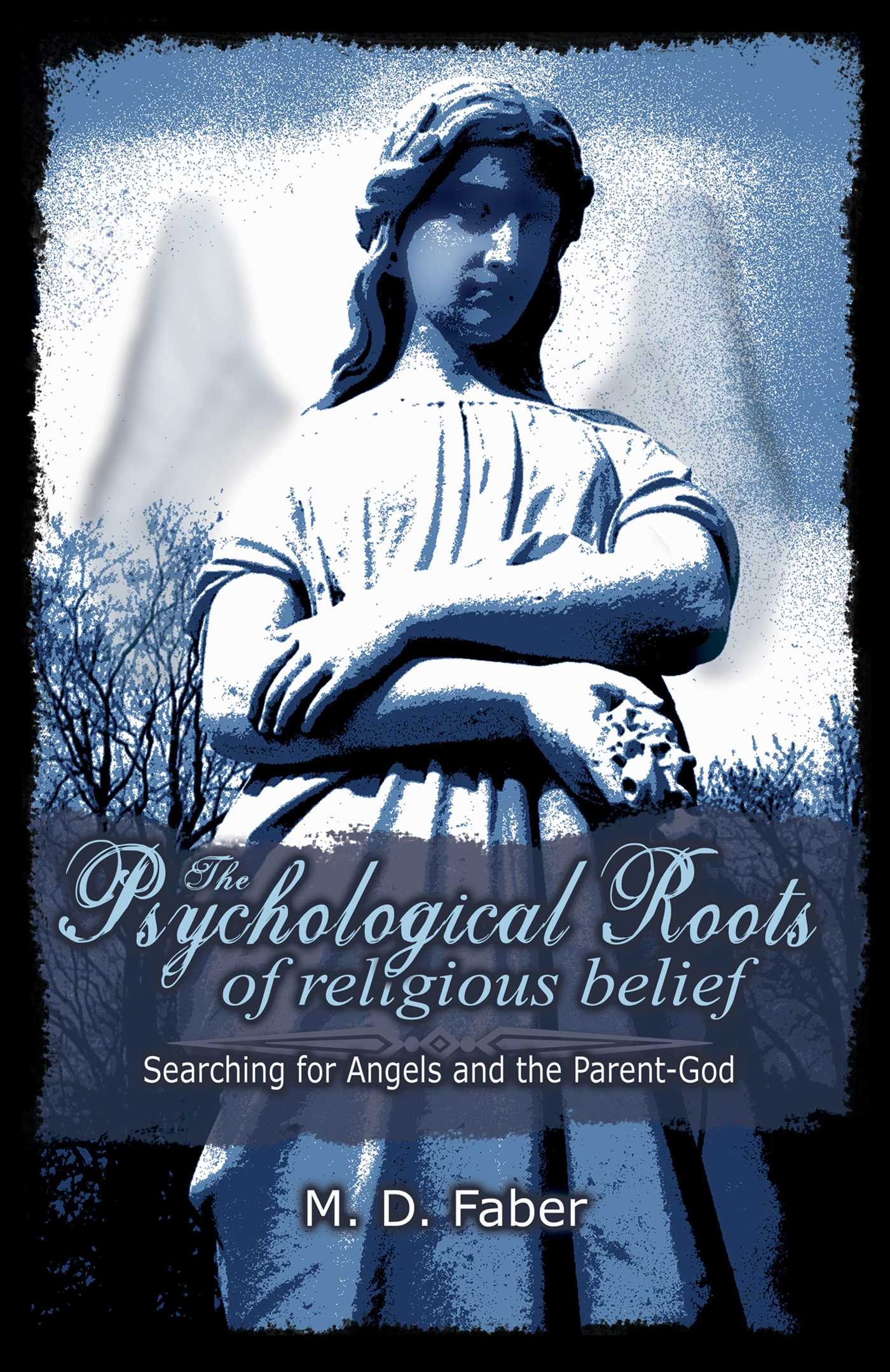 Psychological Roots of Religious Belief