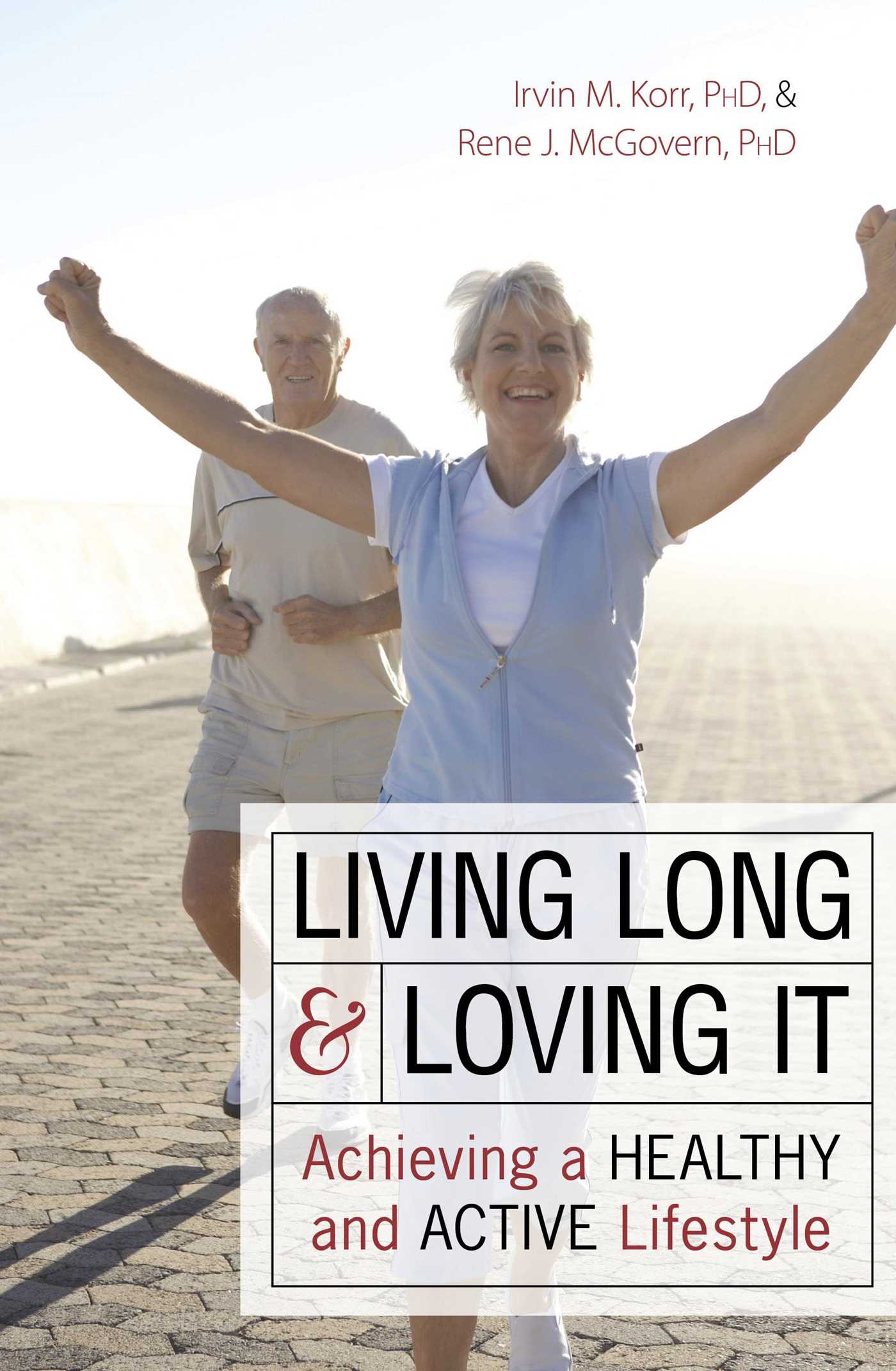 Living Long & Loving It