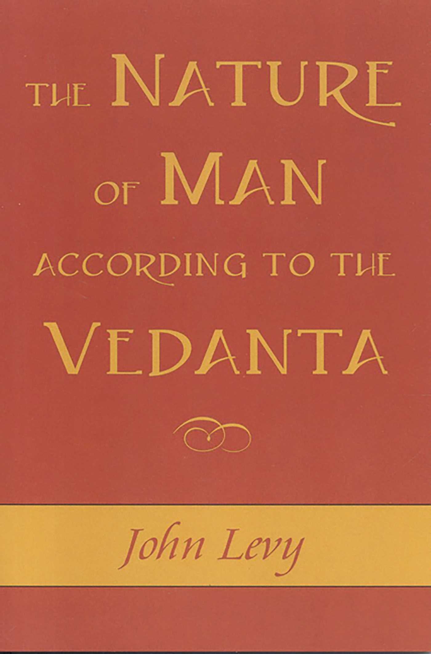 Nature of Man According to the Vedanta