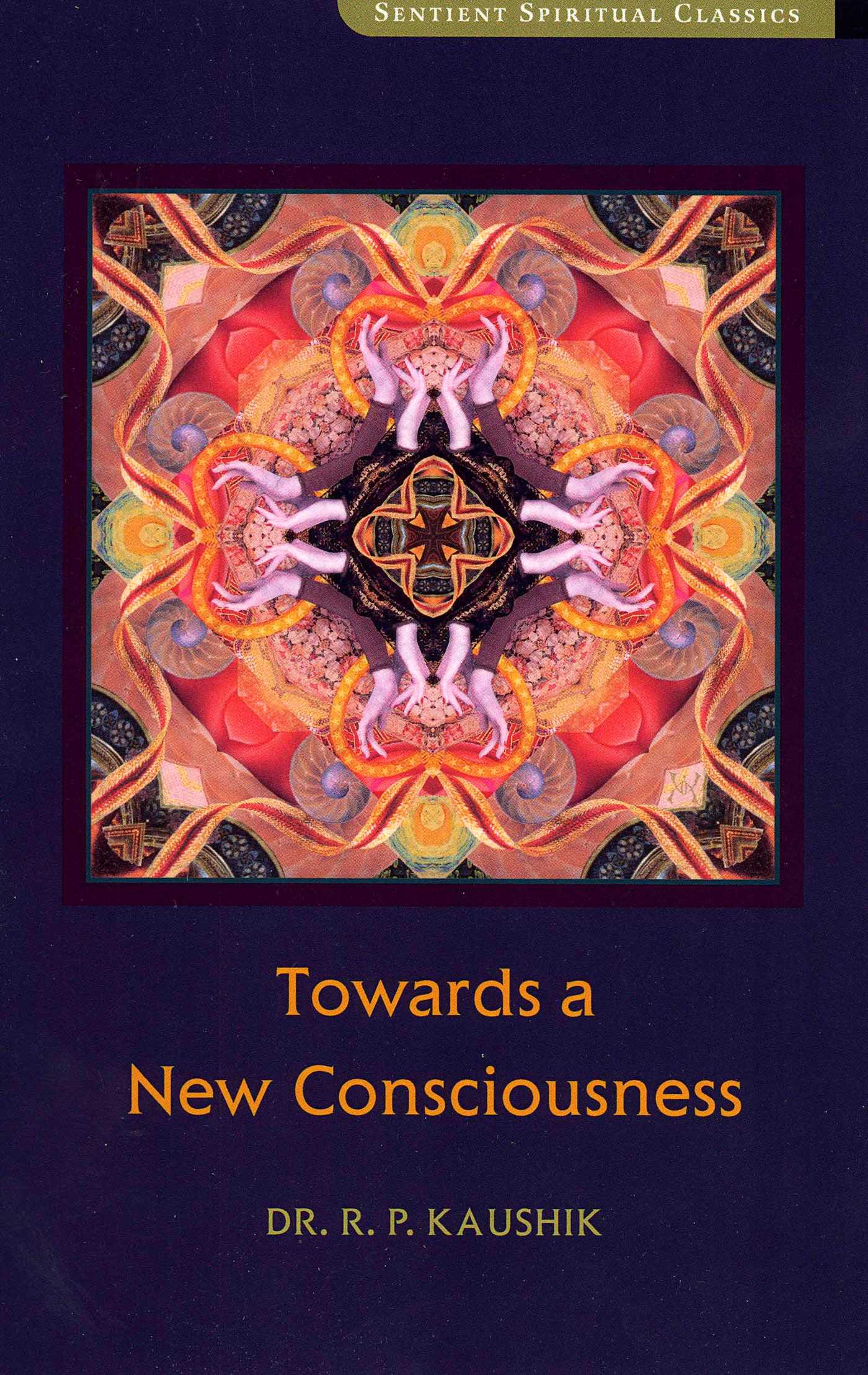 Towards a New Consciousness