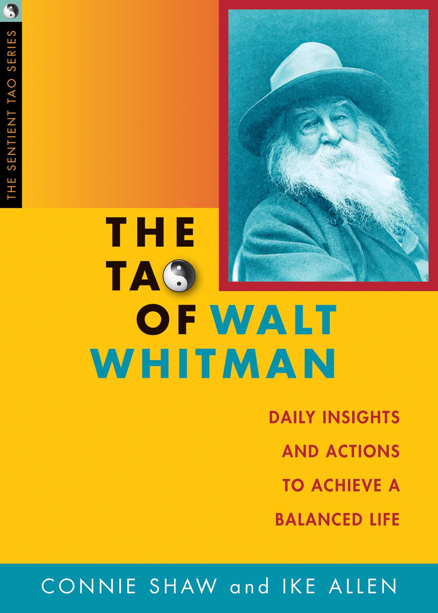Tao of Walt Whitman: Daily Insights and Actions to Achieve a Balanced Life