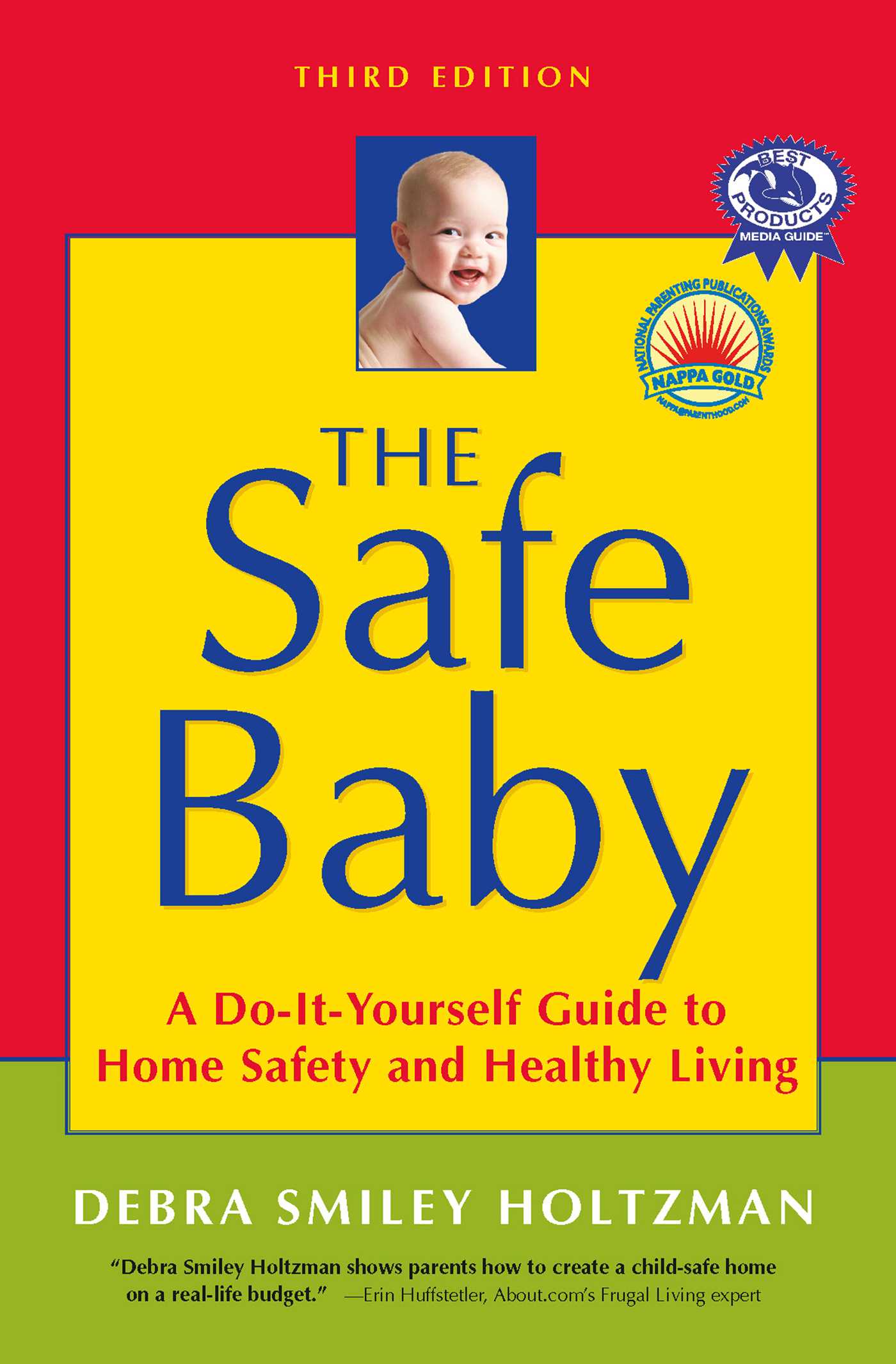 Safe Baby: A Do-It-Yourself Guide to Home Safety and Healthy Living