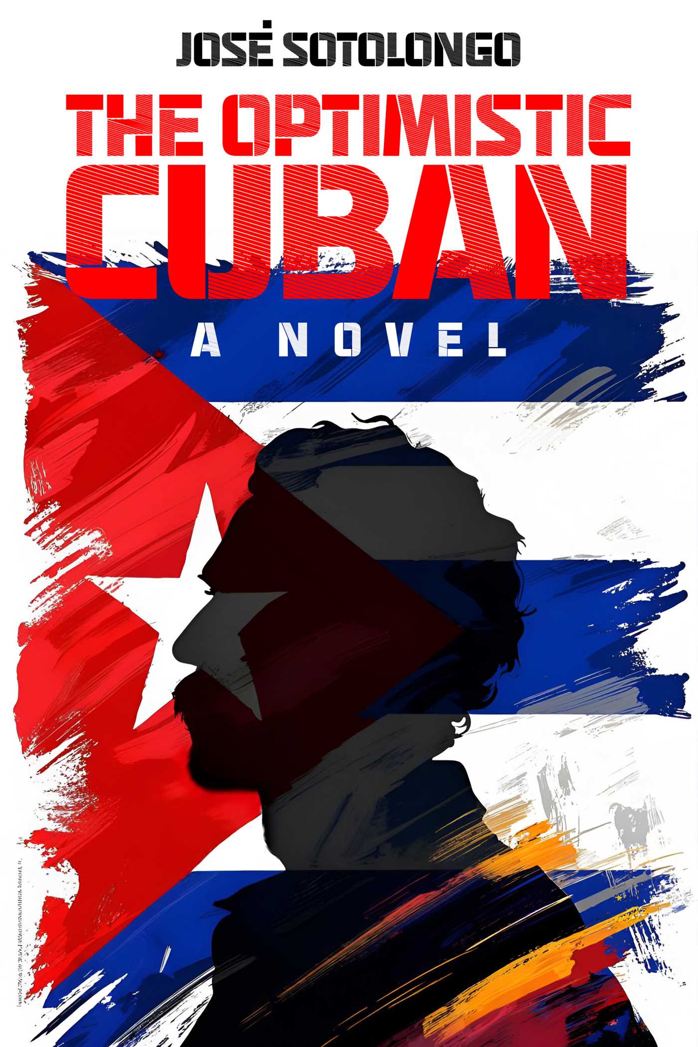 Optimistic Cuban: A novel