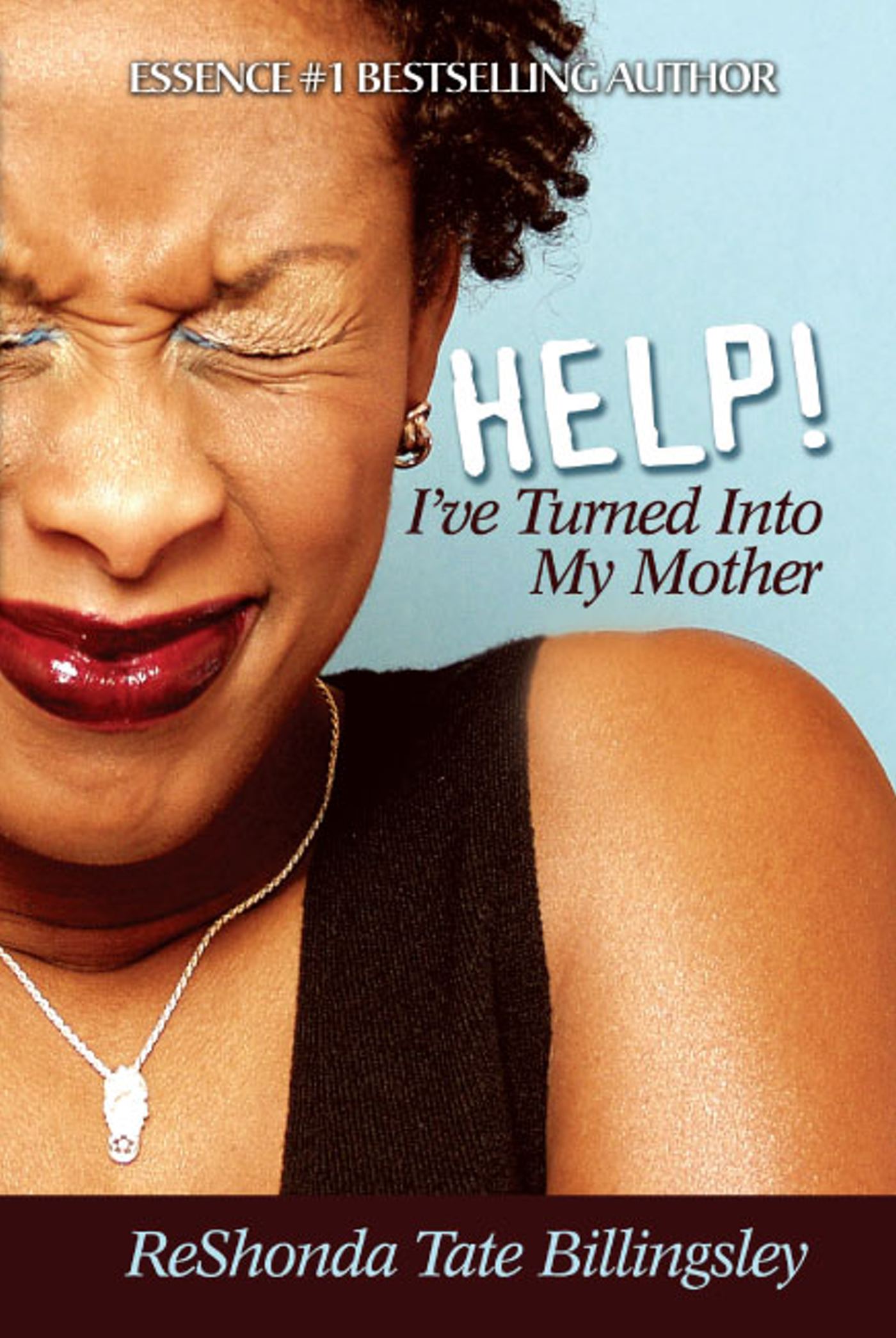 Help! I've Turned Into My Mother