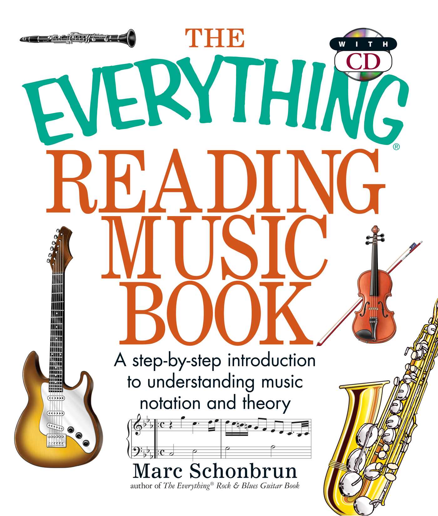 Everything Reading Music: A Step-By-Step Introduction To Understanding Music Notation And Theory