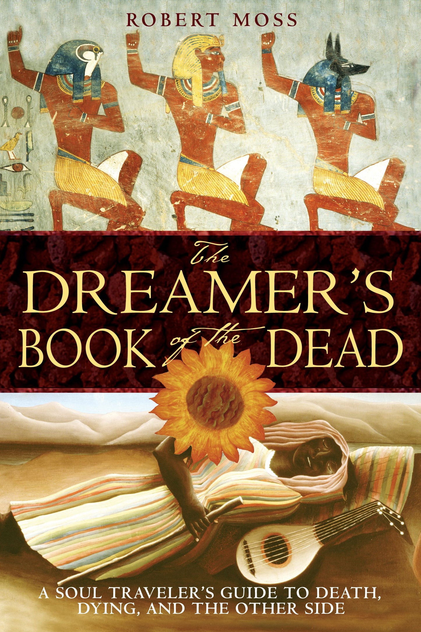 Dreamer's Book of the Dead: A Soul Traveler's Guide to Death, Dying, and the Other Side