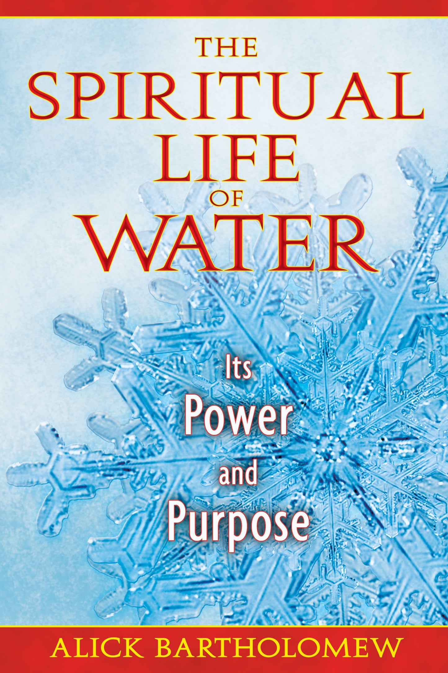 Spiritual Life of Water: Its Power and Purpose